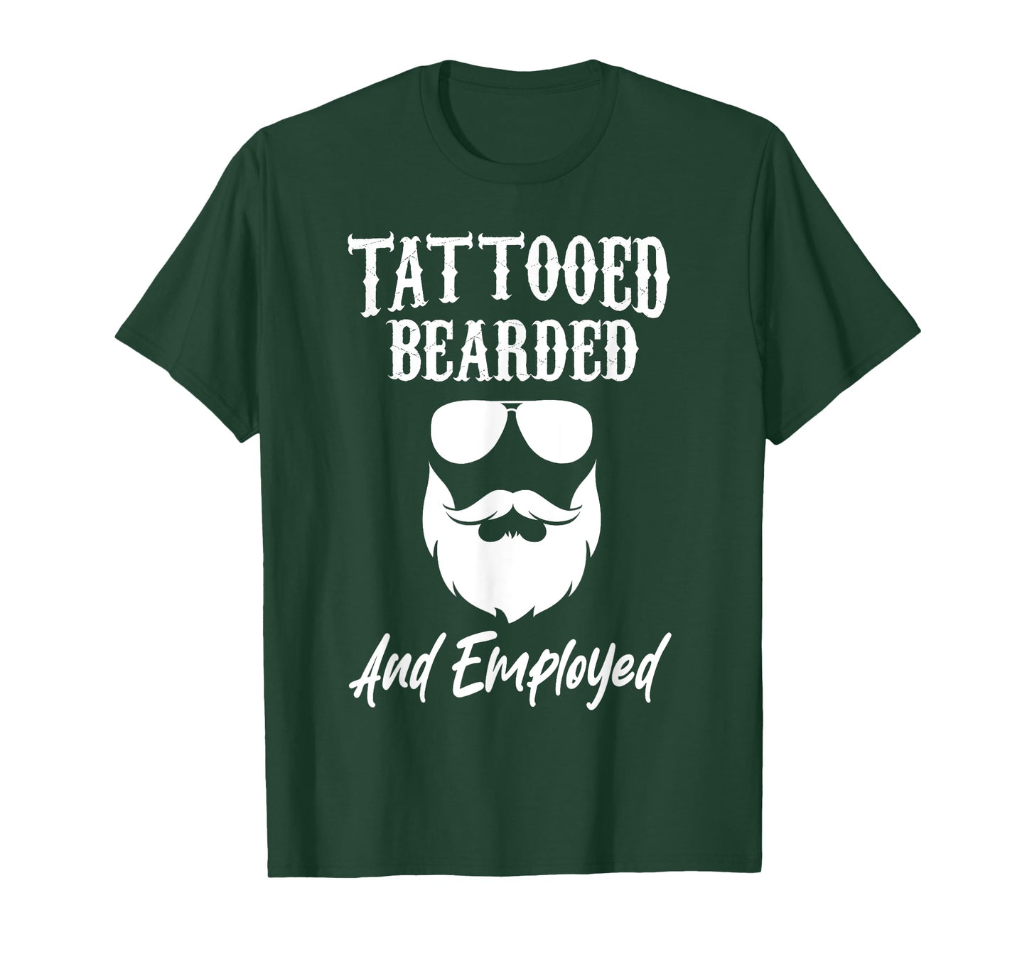 Tattoo Beard Tattooed Bearded And Employed Barber Mens Funny T-Shirt