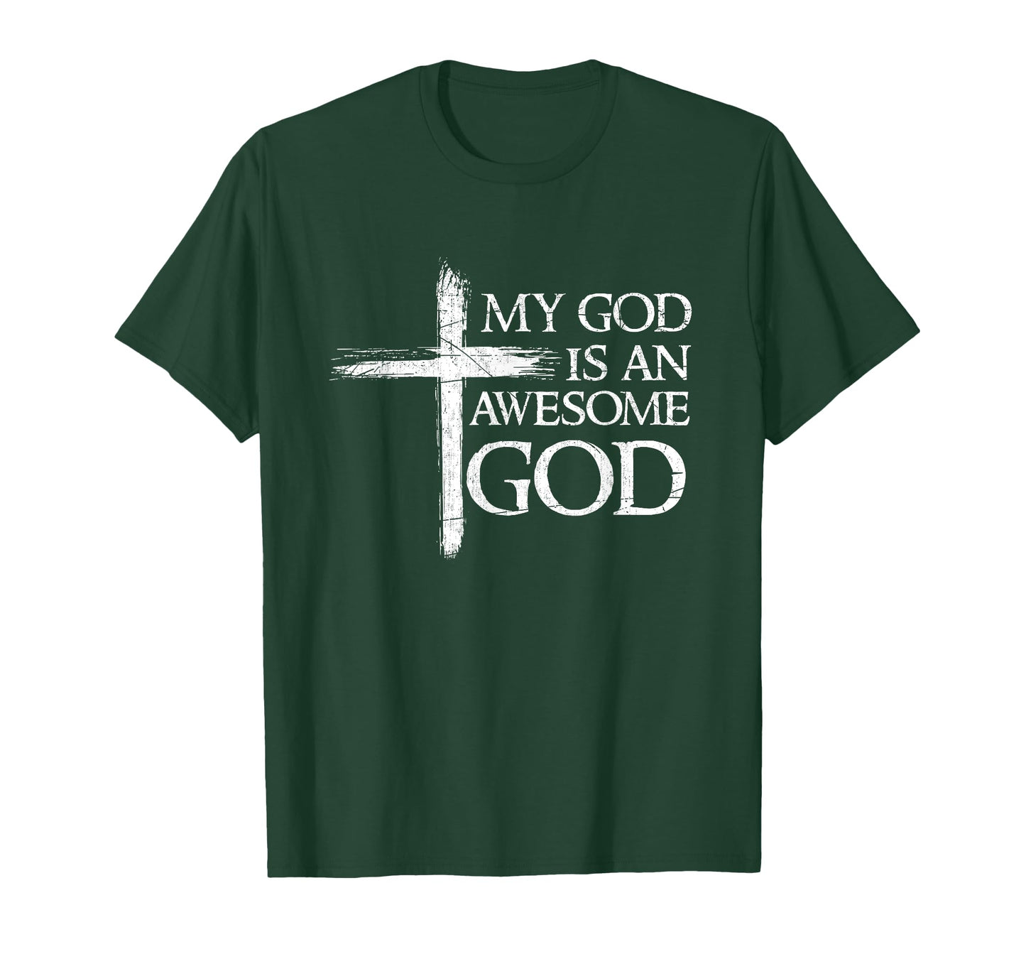 My God Is An Awesome God Prayer T-Shirt