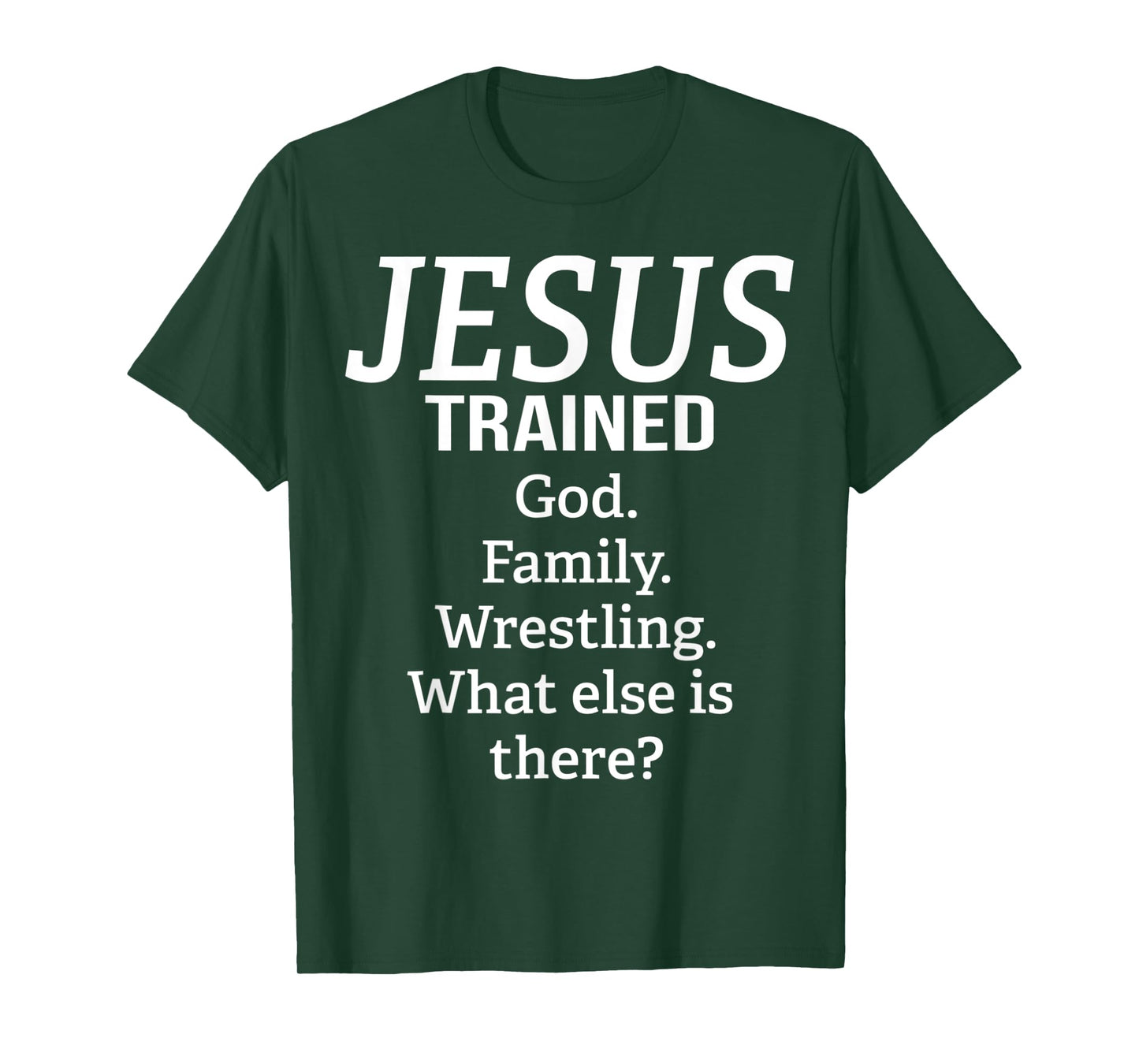 Funny Jesus Trained God Family Wrestling Simple Text Design T-Shirt