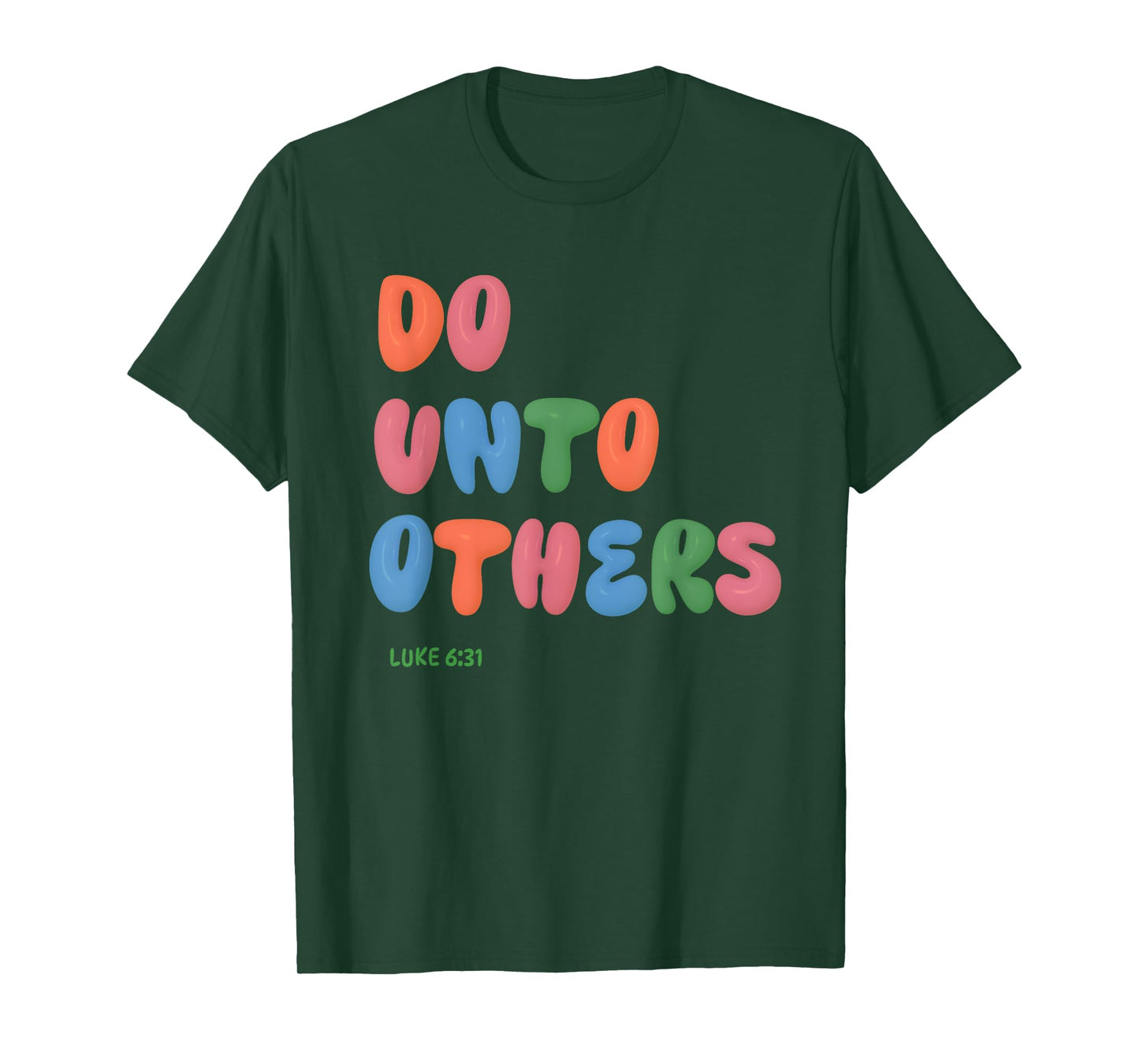 Do Unto Others Bible Quote Scripture Verse Jesus Love Others T-Shirt