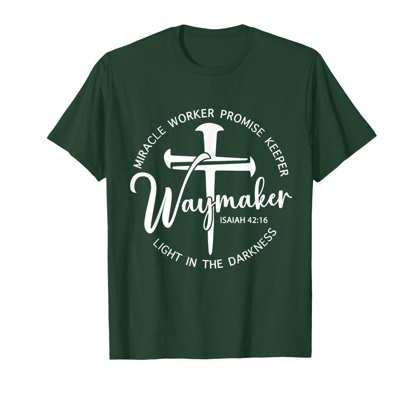Waymaker Isaiah 42:16 Cross Christian Faith T-Shirt