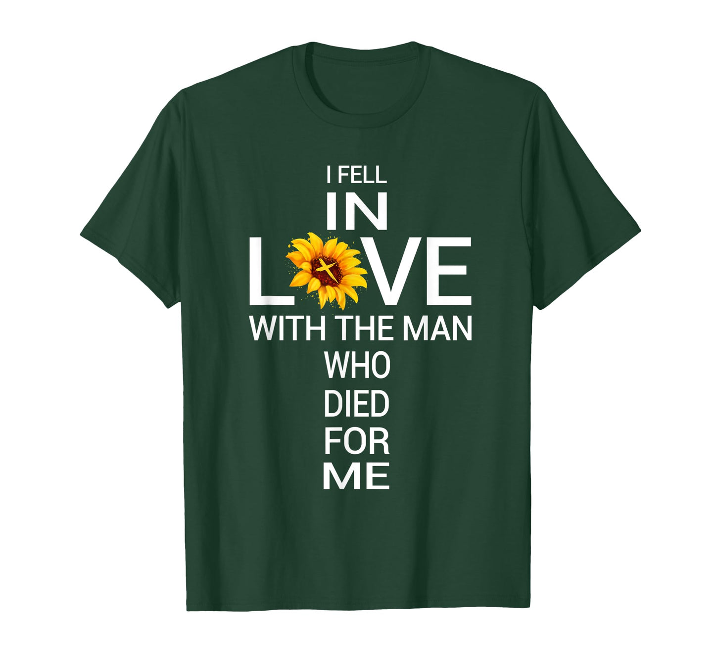 I Love Jesus He Died For Me Christian Sunflower Faith Cross T-Shirt