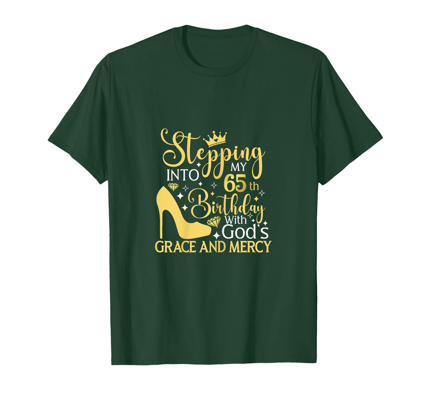 Stepping Into My 65th Birthday With Gods Grace And Mercy T-Shirt