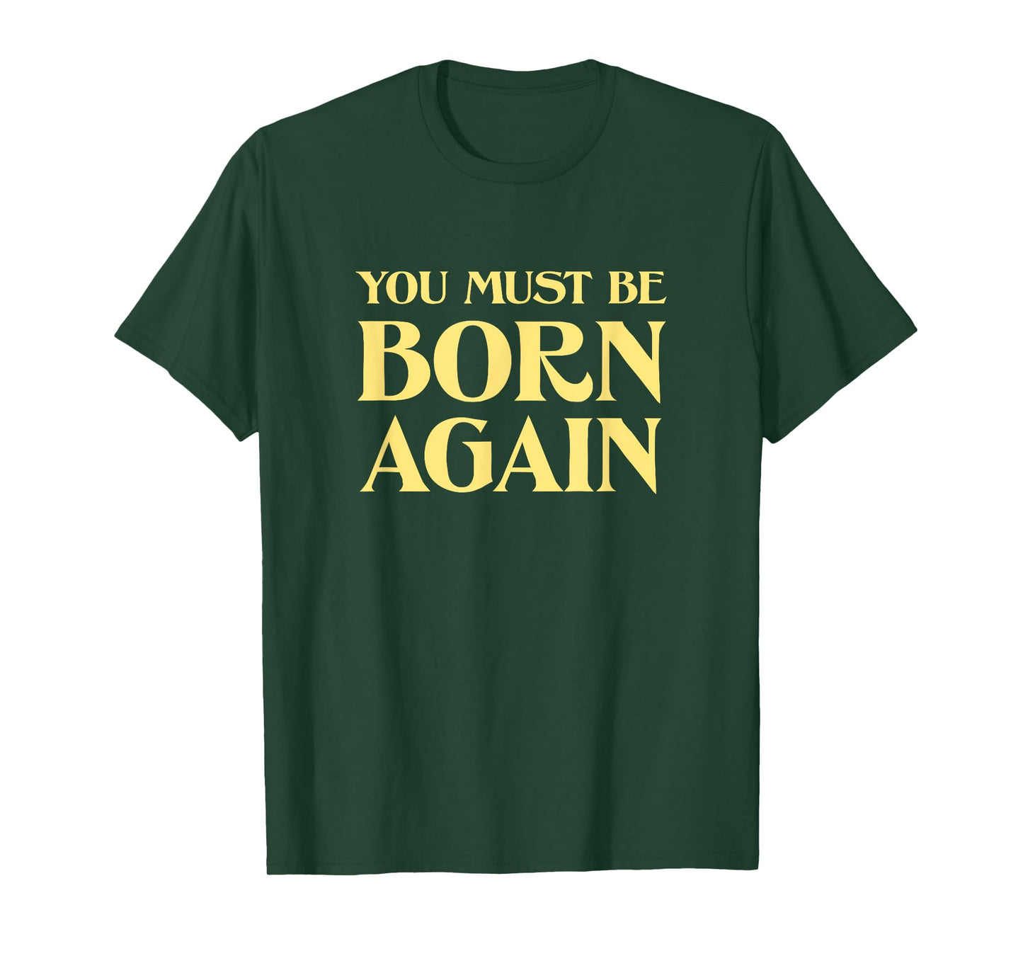 You Must Be Born Again Christian John 3:3 Vintage Retro Cool T-Shirt