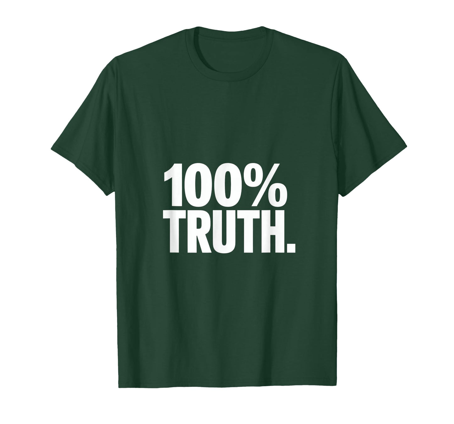 100 Percent Truth Christian Message Backprint T-Shirt