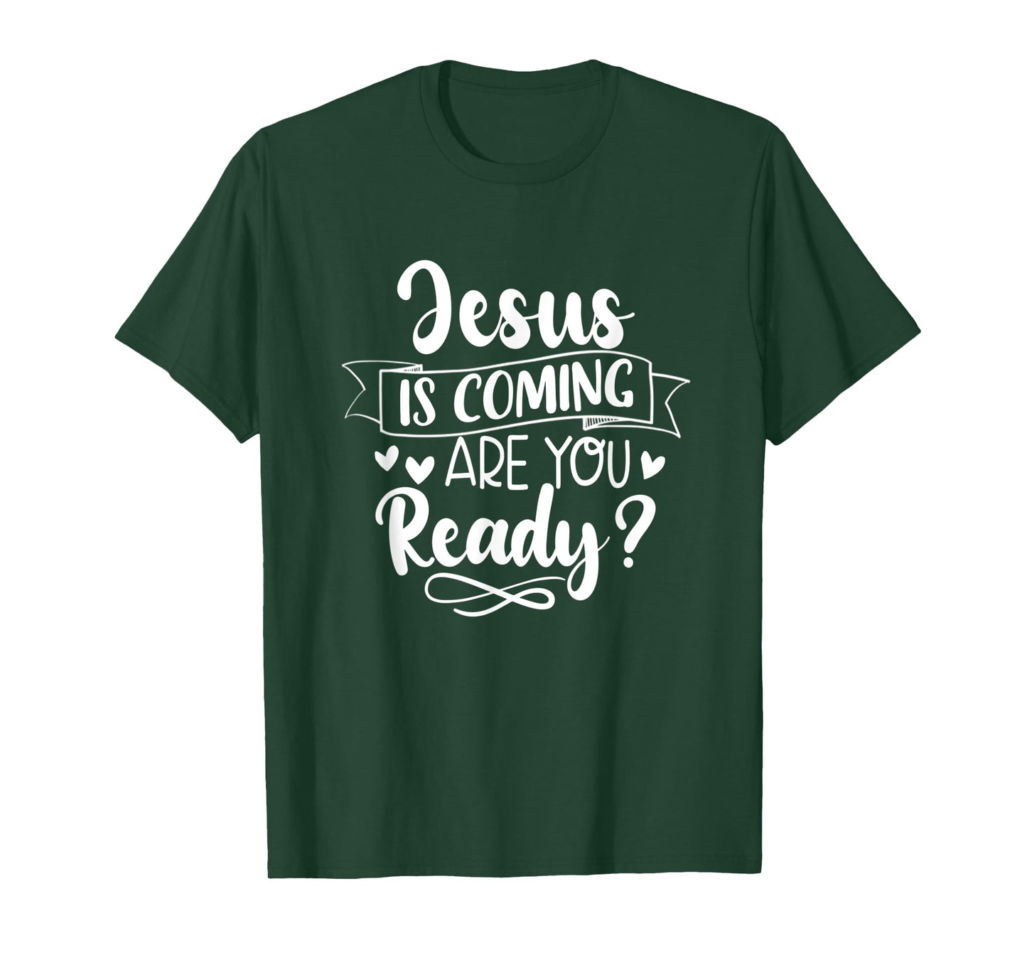 Jesus Is Coming Are You Ready Christian Faith Jesus God T-Shirt