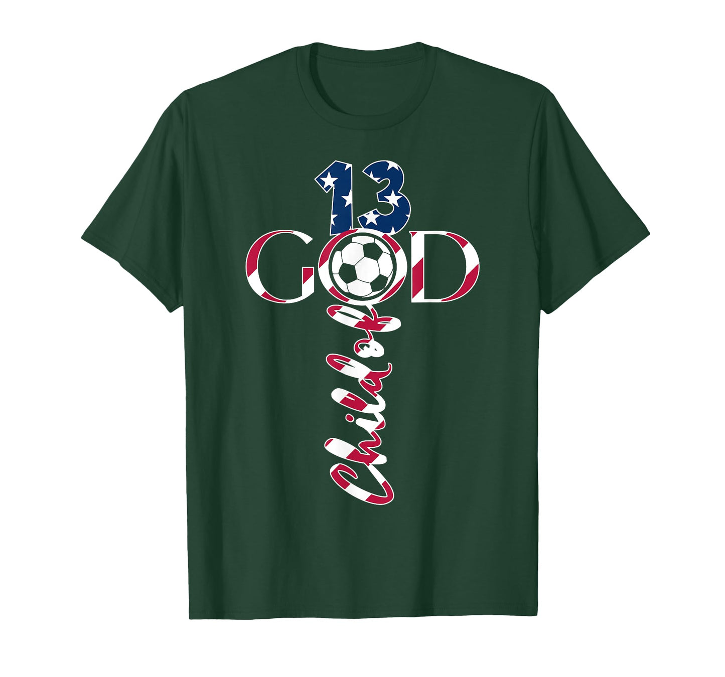 JESUS 13 YEARS CHILD OF GOD SOCCER 13TH BIRTHDAY T-Shirt
