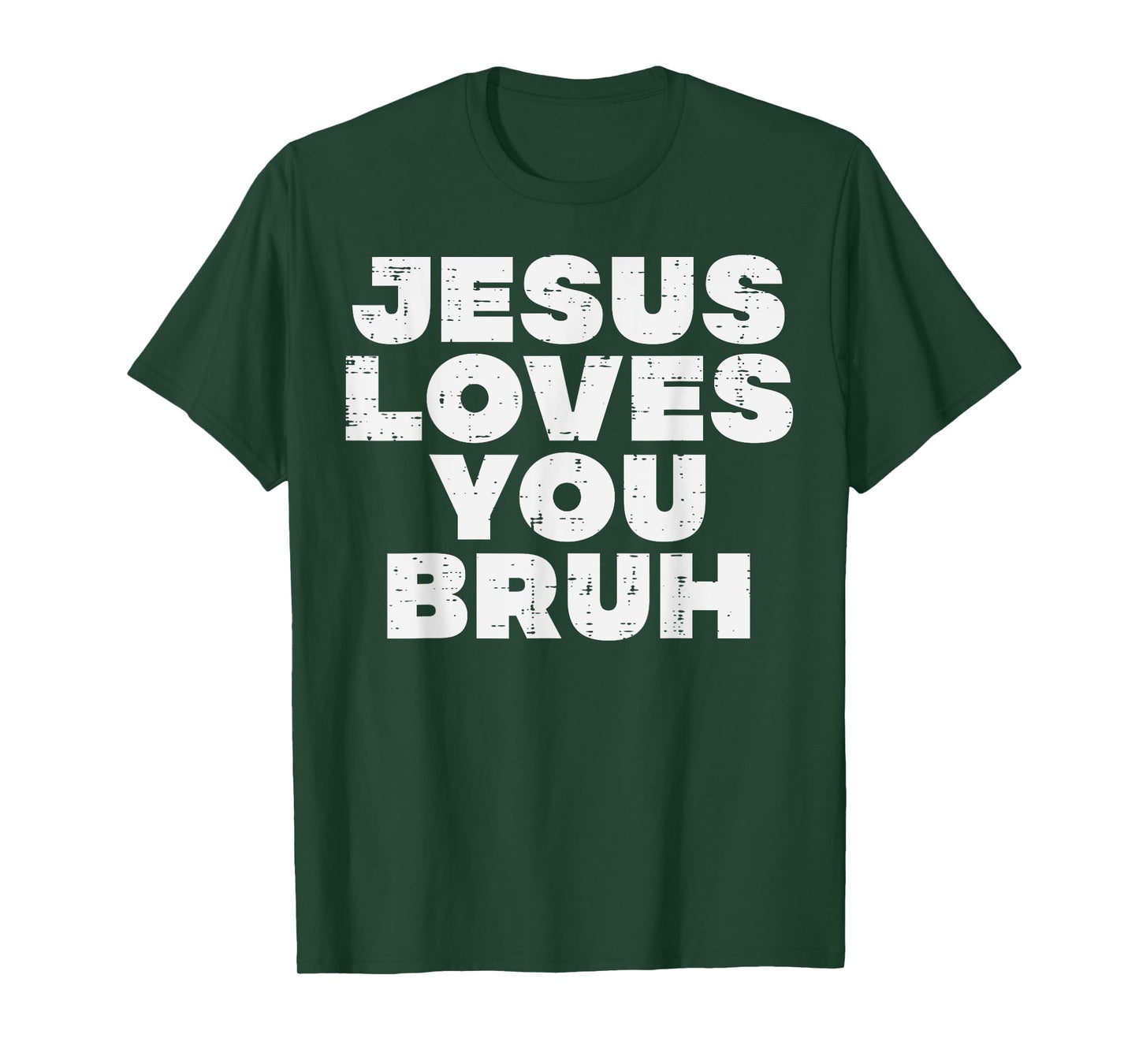 Christian Jesus Loves You Bruh God Faith Meme Women Men Kids T-Shirt