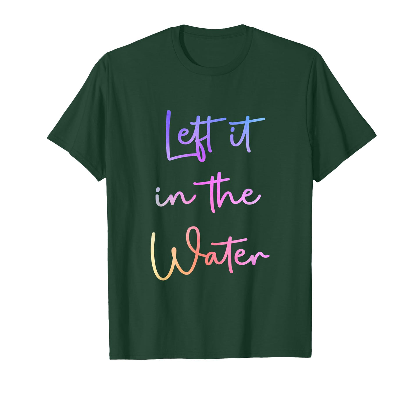 Left It In the Water Cute Christian Funny Baptism T-Shirt