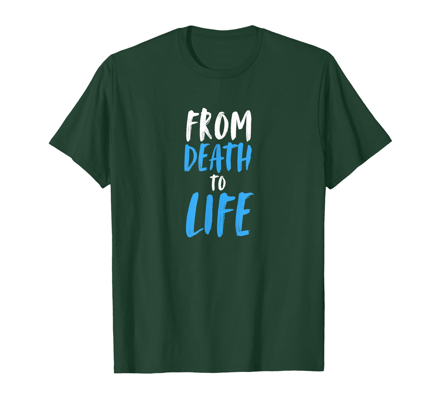 From Death to Life Baptism Christian Born Again T-Shirt