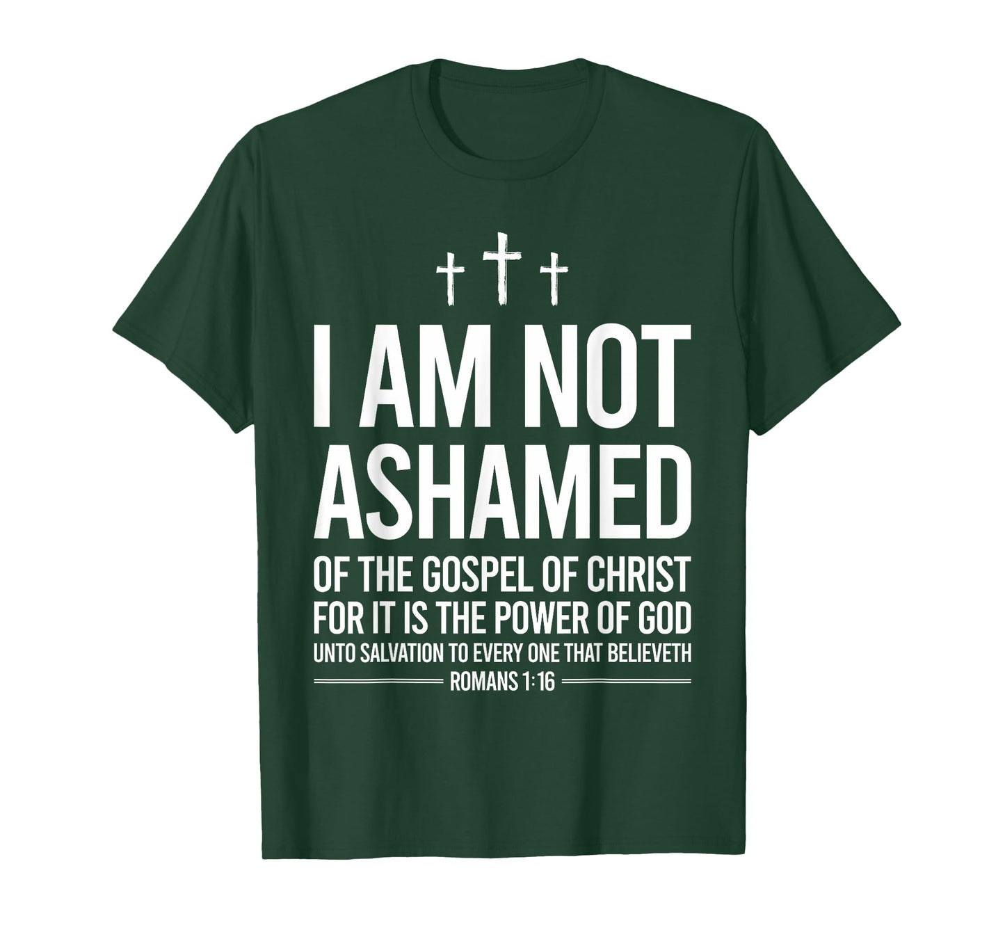 I Am Not Ashamed Of The Gospel Of Christ Christian T-Shirt