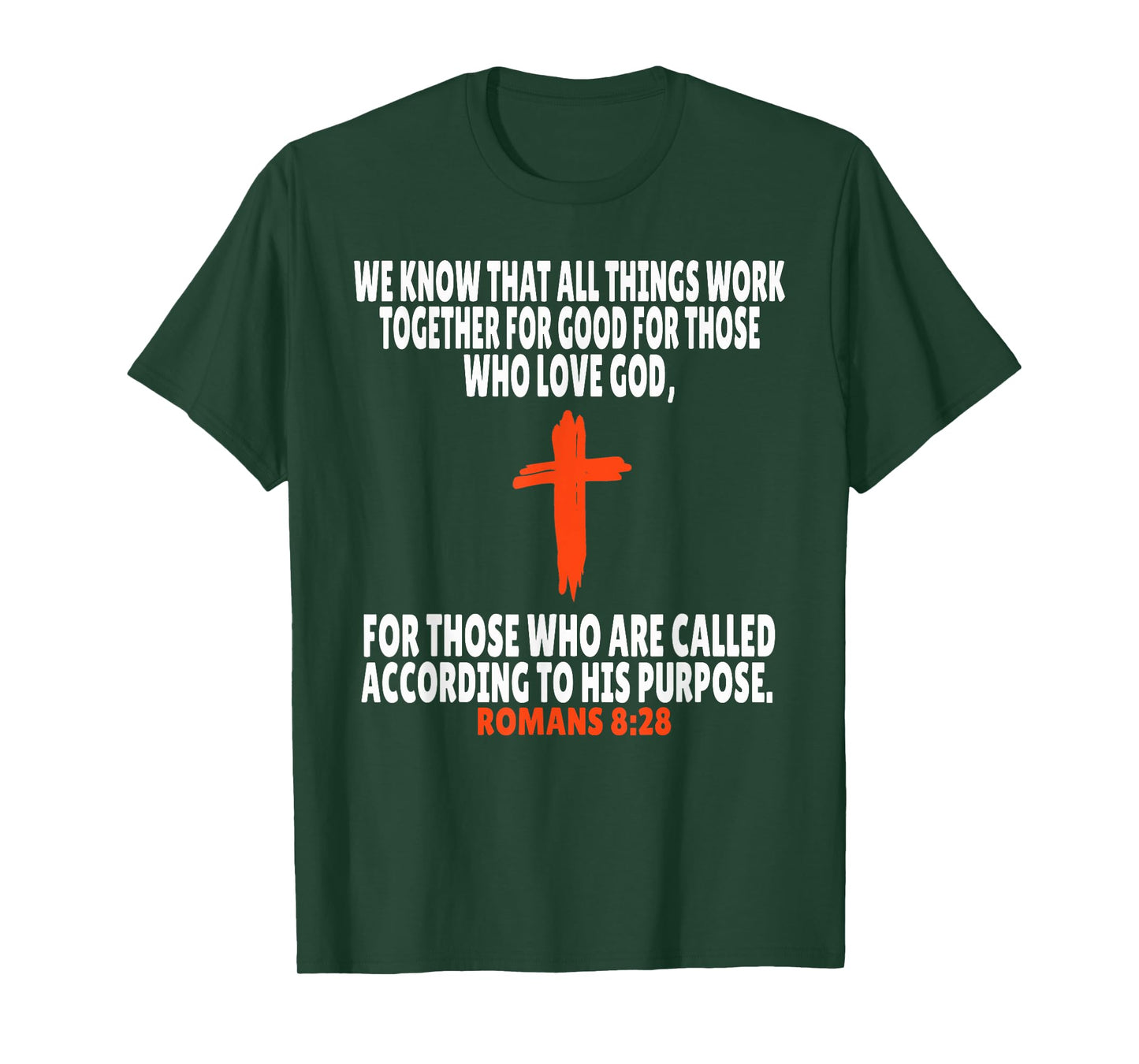 Romans 8:28 Bible Verses Scripture T-Shirt