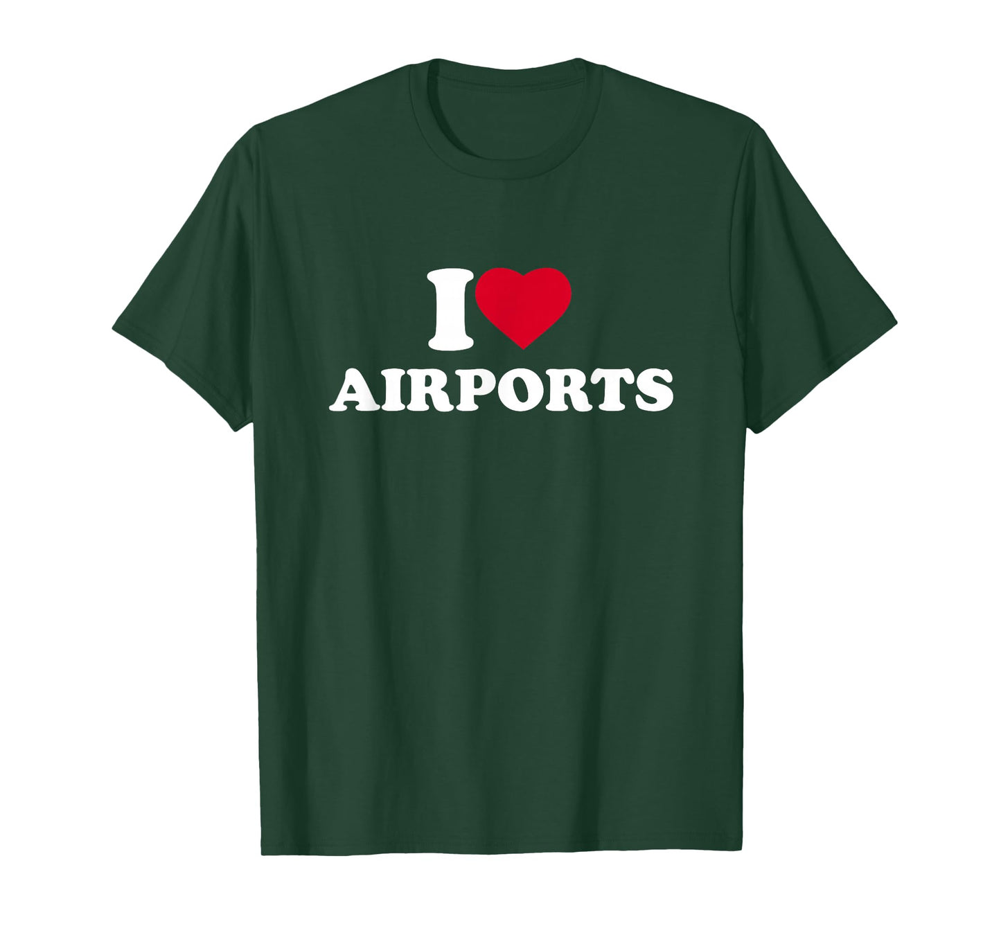 I Love Airports I Heart Airports Lover Travel Traveling T-Shirt