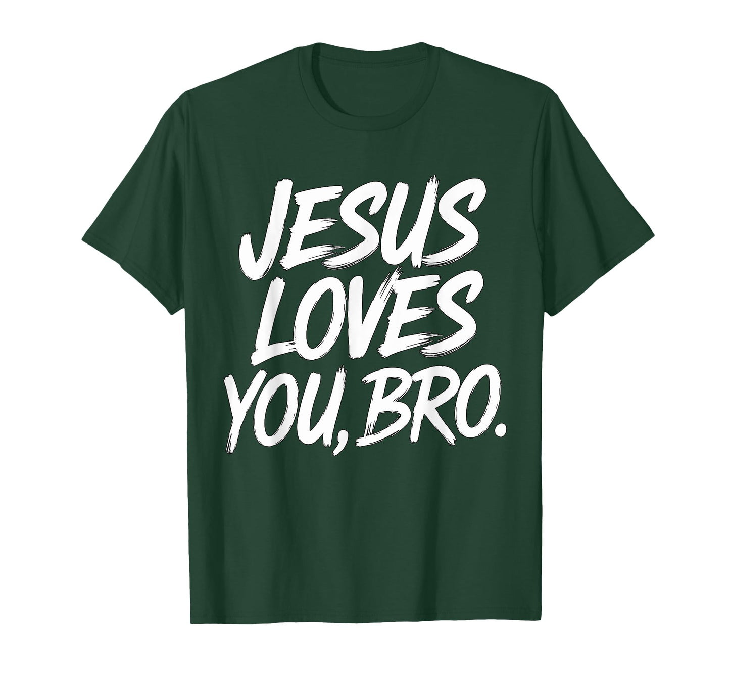 Jesus loves you Bro Christian Religious T-Shirt