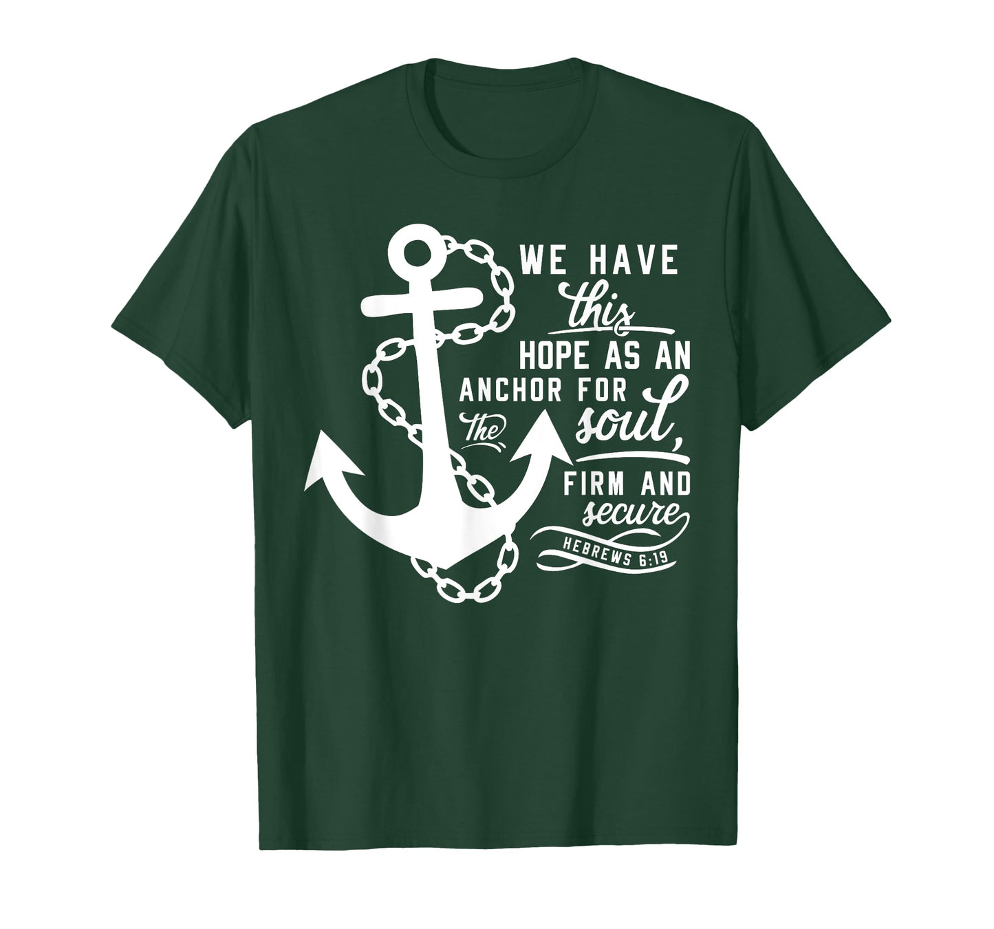 Bible verse Christian Anchor Hebrews 6:19 Hope as an anchor T-Shirt
