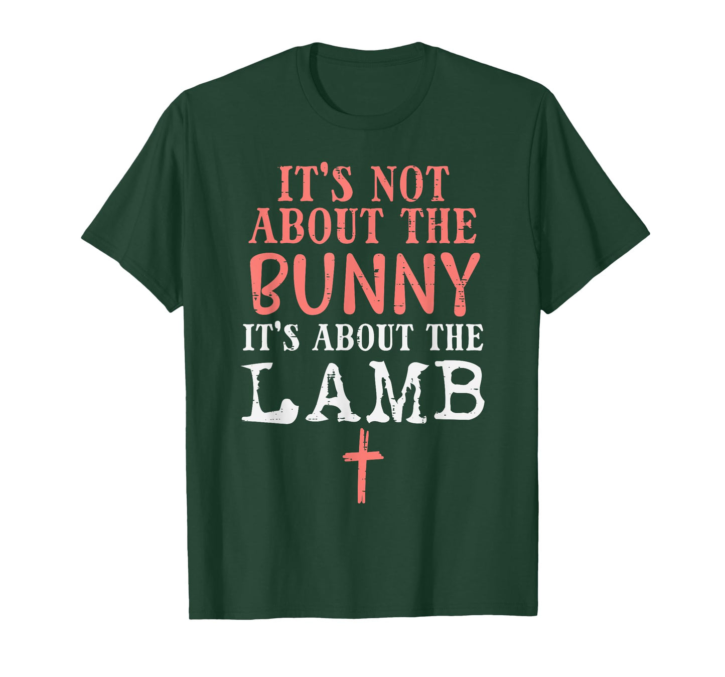 Its Not About The Bunny About Lamb Jesus Easter Christians T-Shirt