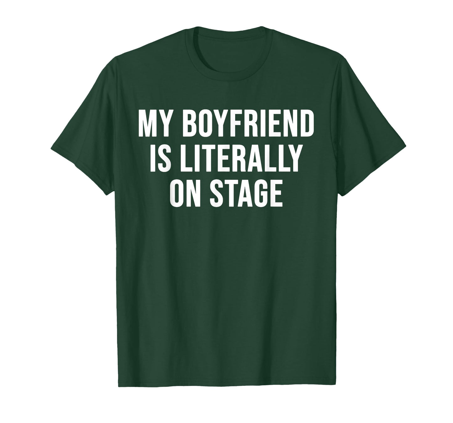 My Boyfriend Is Literally On Stage Funny Pink Girlfriend T-Shirt