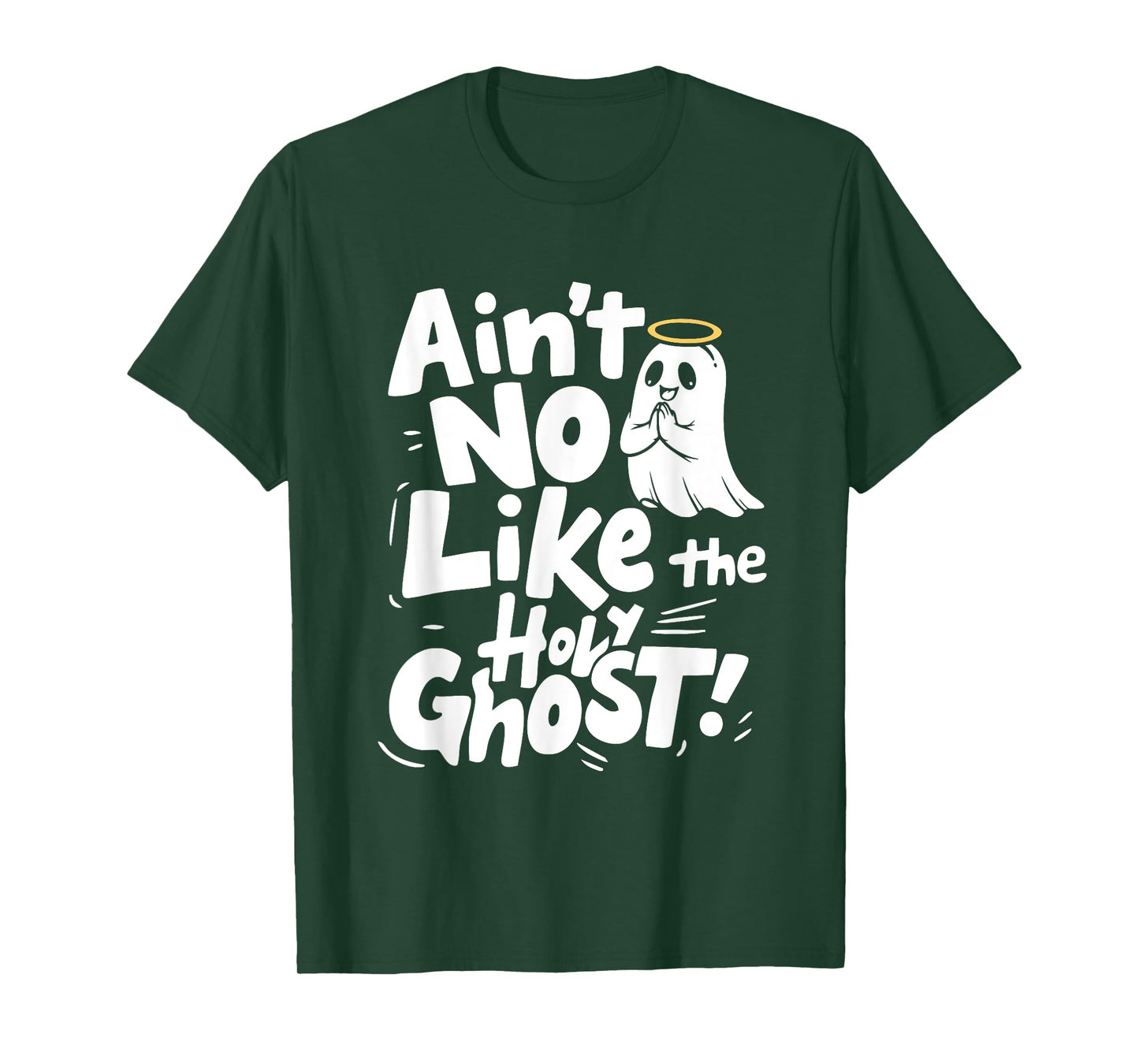 Ain’t No Ghost Like The Holy Ghost Funny Christian Halloween T-Shirt