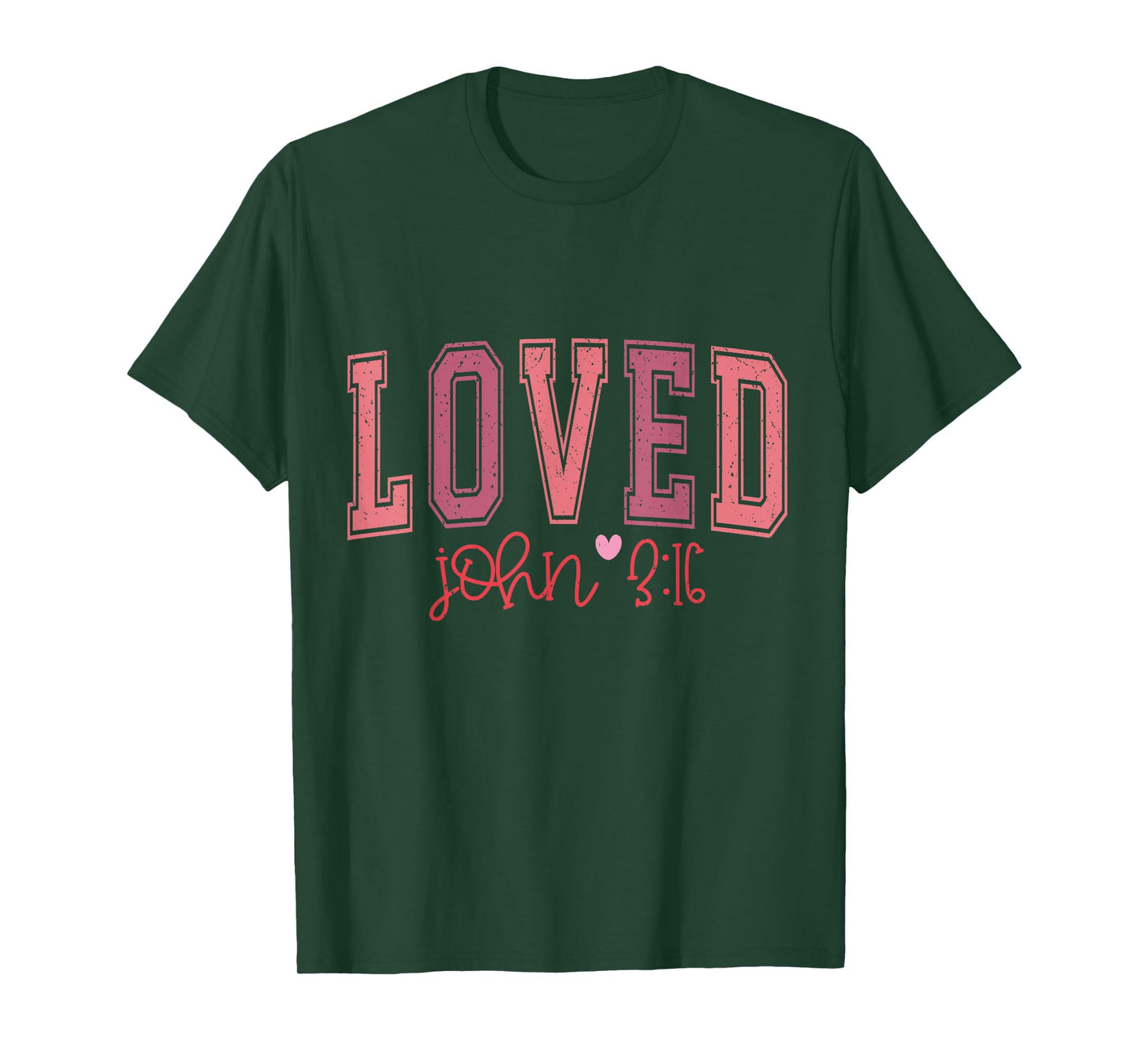 Loved John 3:16 Inspirational Christian Faith T-Shirt