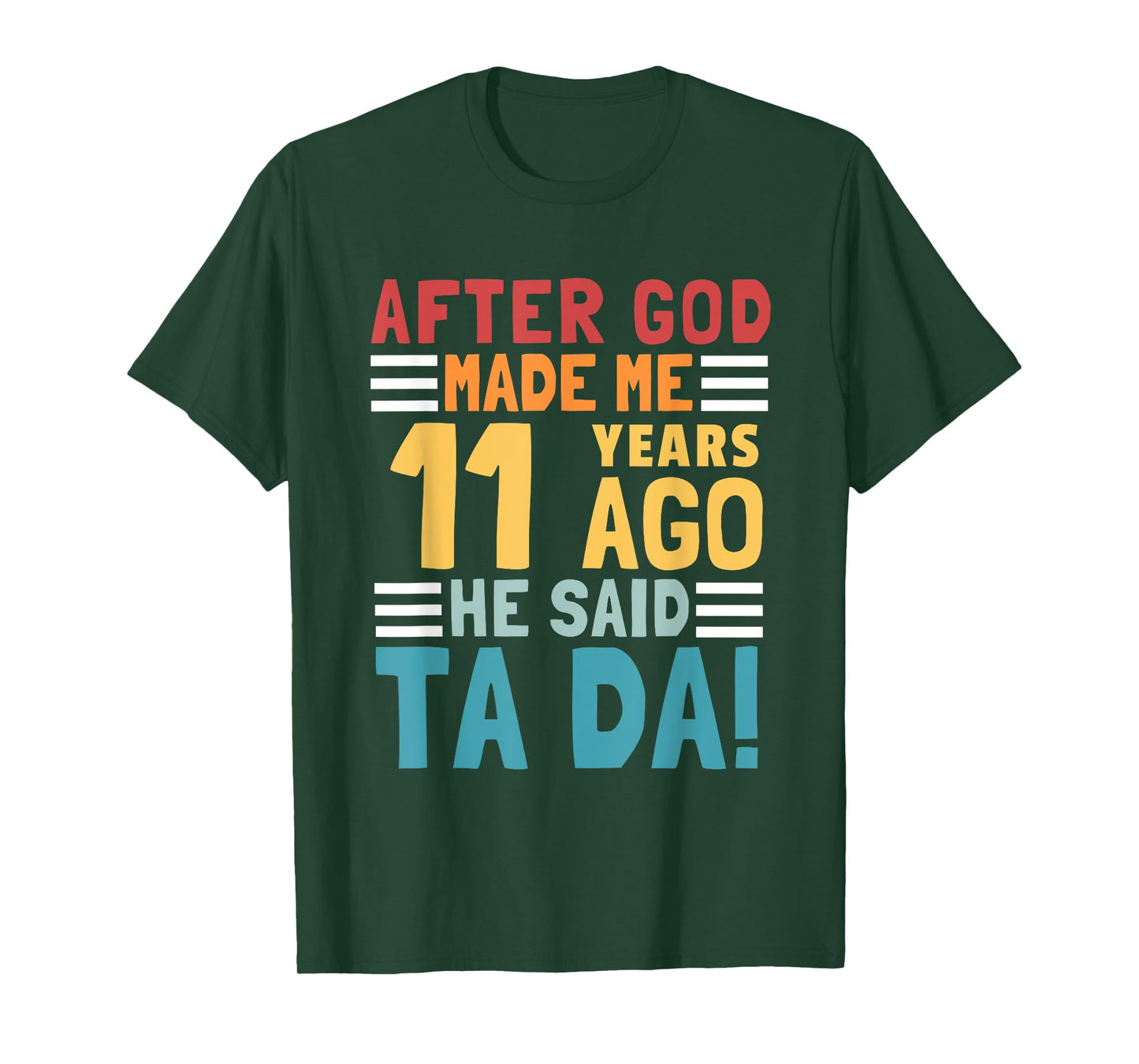 Funny 11th Birthday I God Said Ta Da! I 11 Year Old T-Shirt