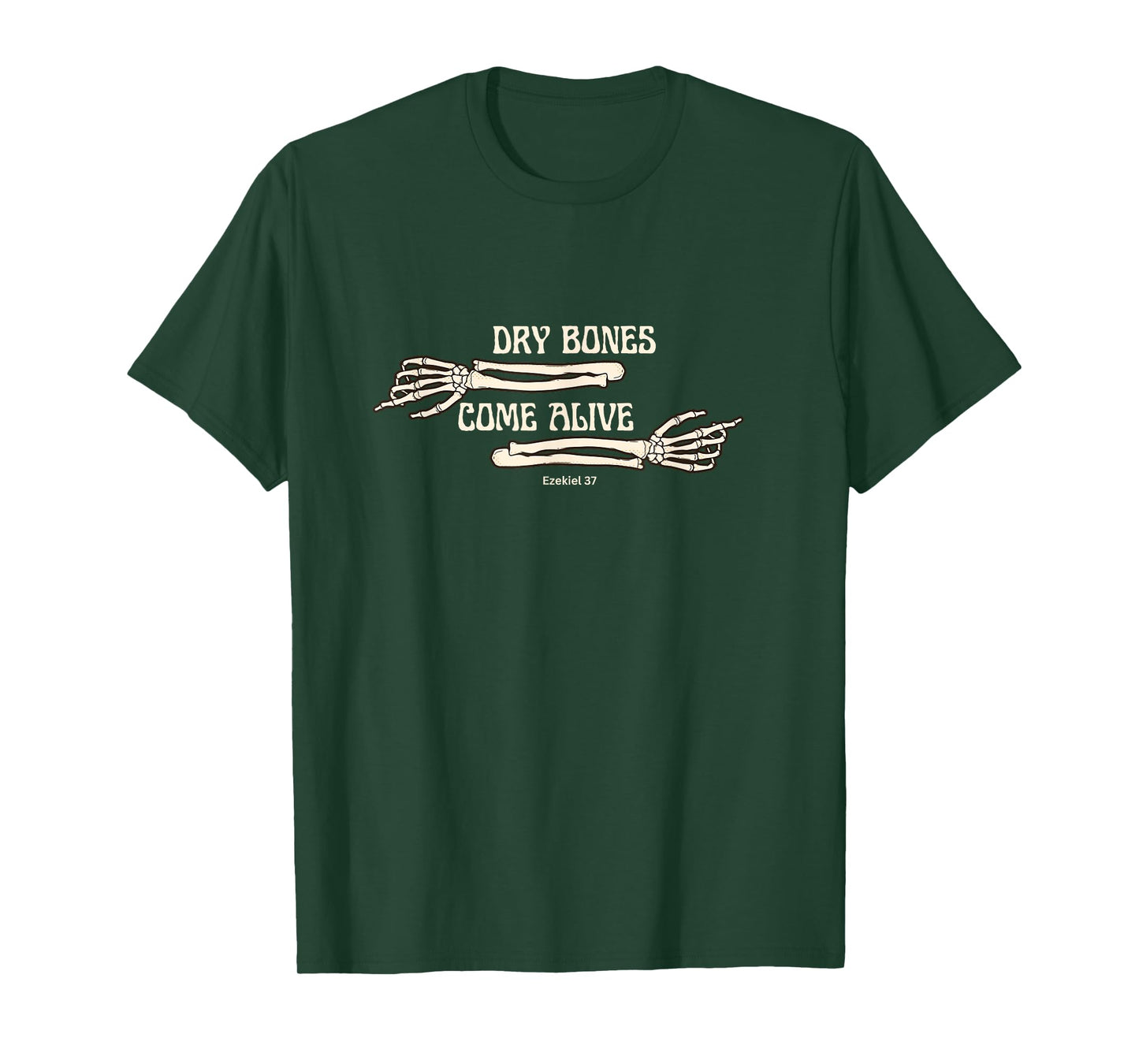 Dry Bones Come Alive Ezekiel 37 T-Shirt