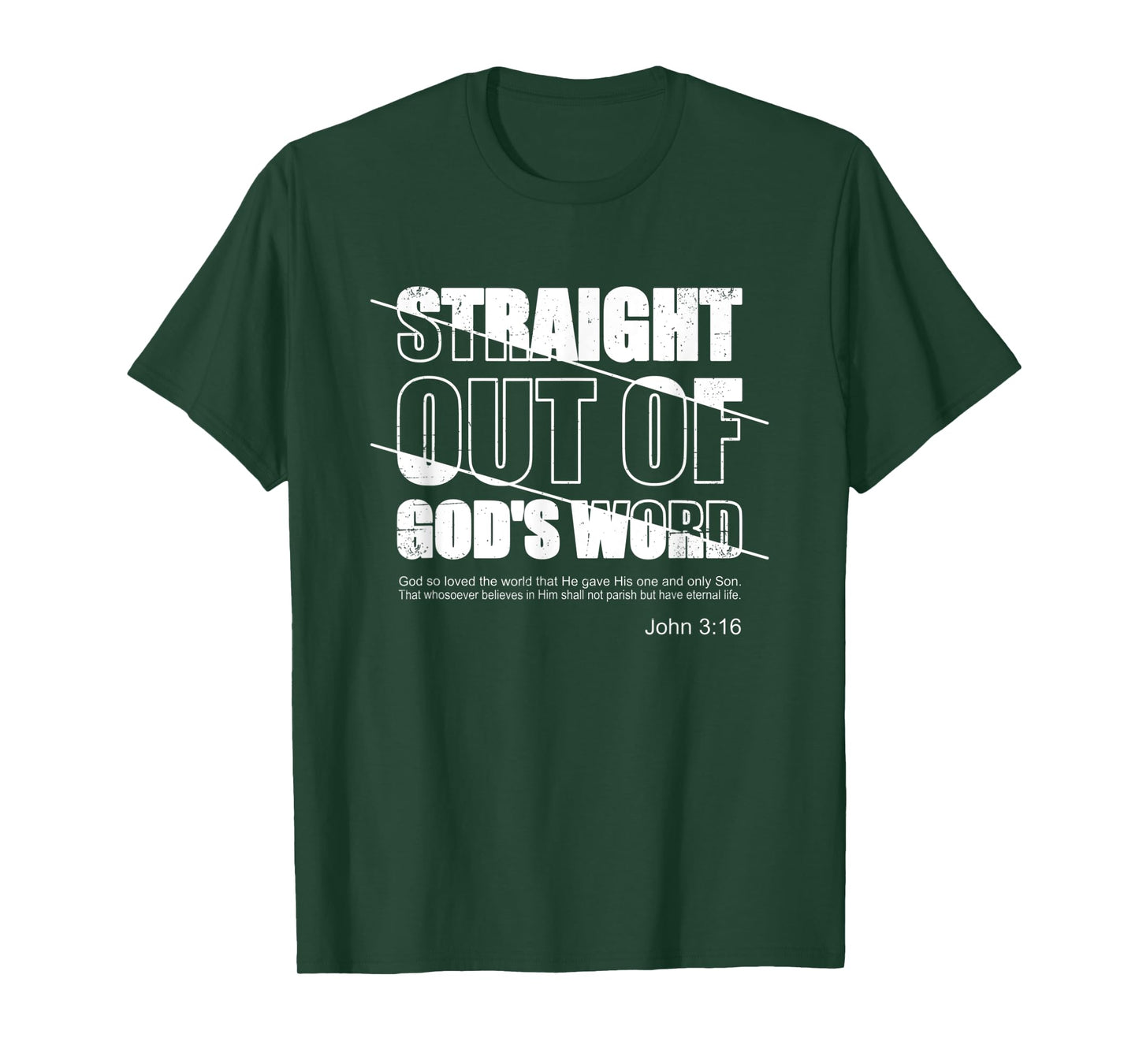 Straight Out Of God's Word John 3 16 Beloved Sone Jesus T-Shirt