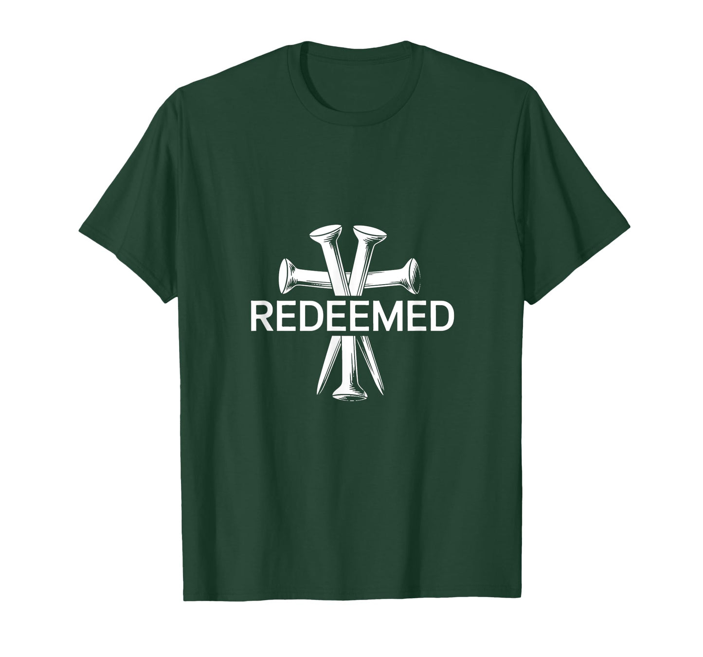 Redeemed-Cross Nails-Faith in God Jesus-Christ-Christian T-Shirt