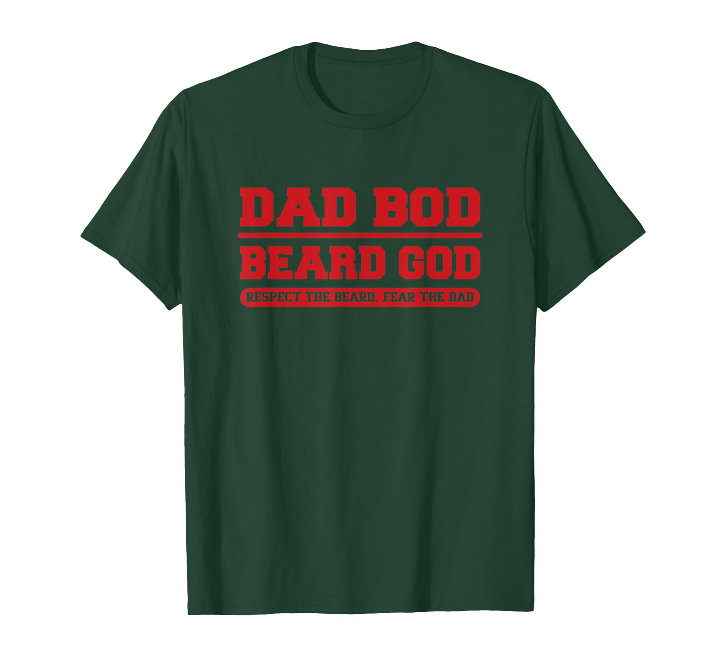Dad BOD Beard God Funny Beard and Fatherhood Design T-Shirt