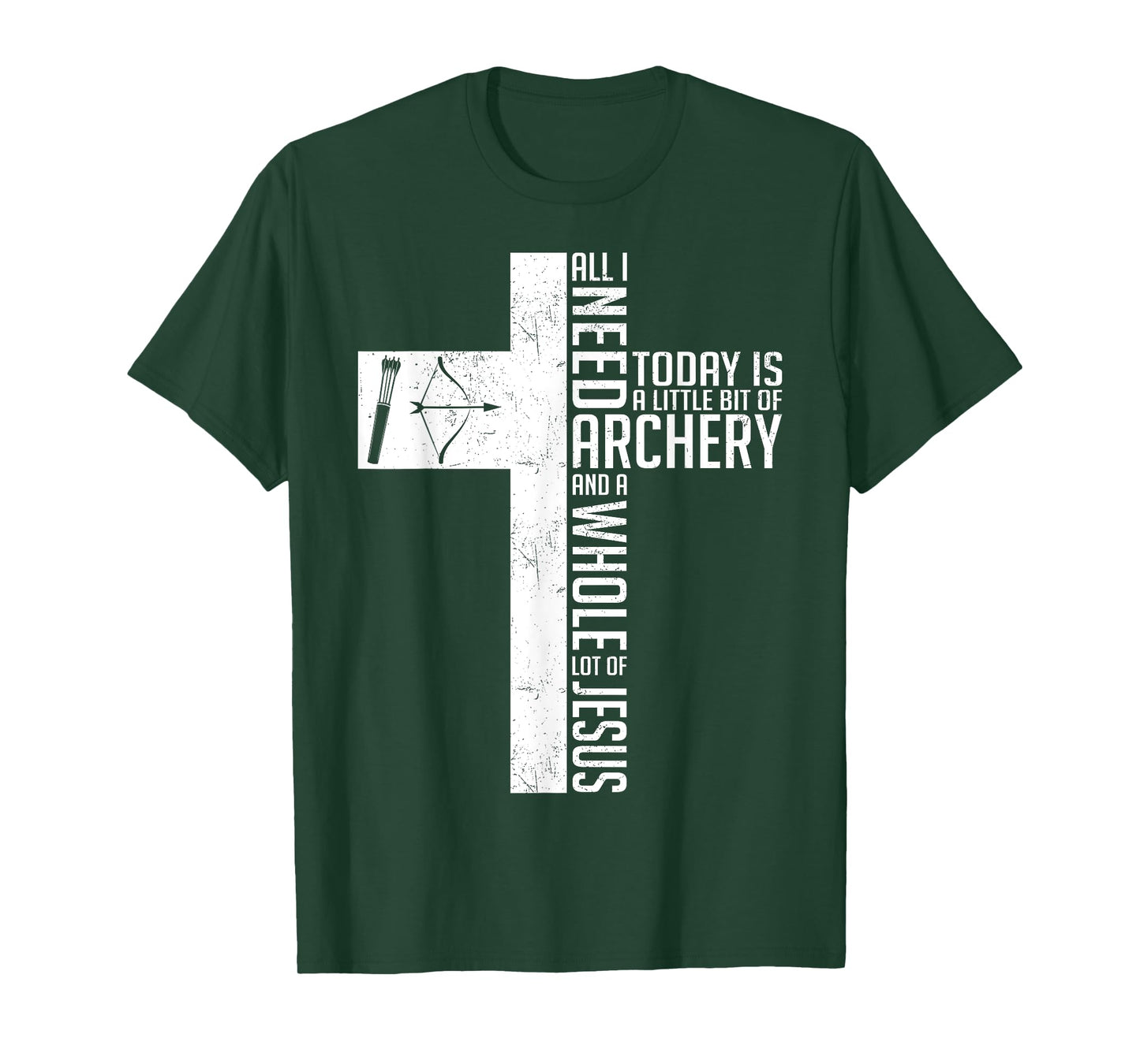 Need Archery Jesus Christian God Love Archer Funny Bow Bower T-Shirt
