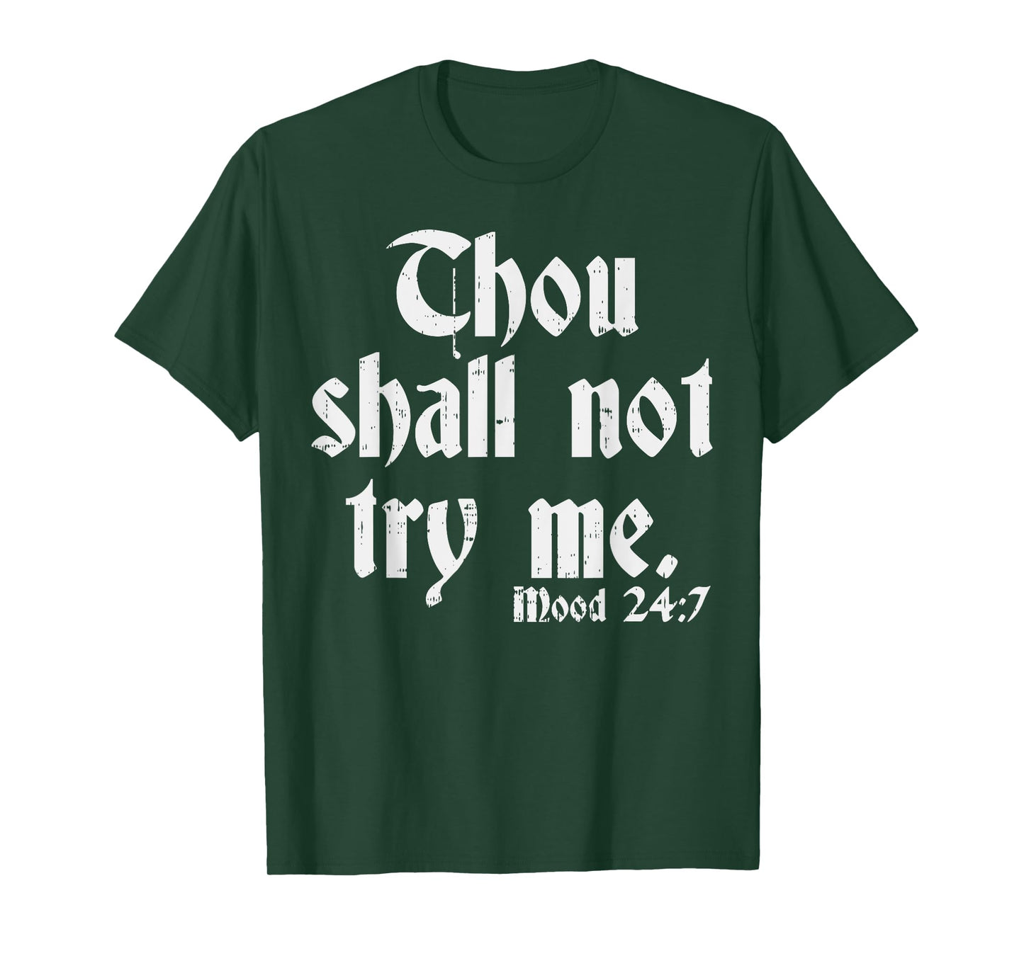 Thou Shall Not Try Me Shirt Funny Sarcastic Humor T-Shirt