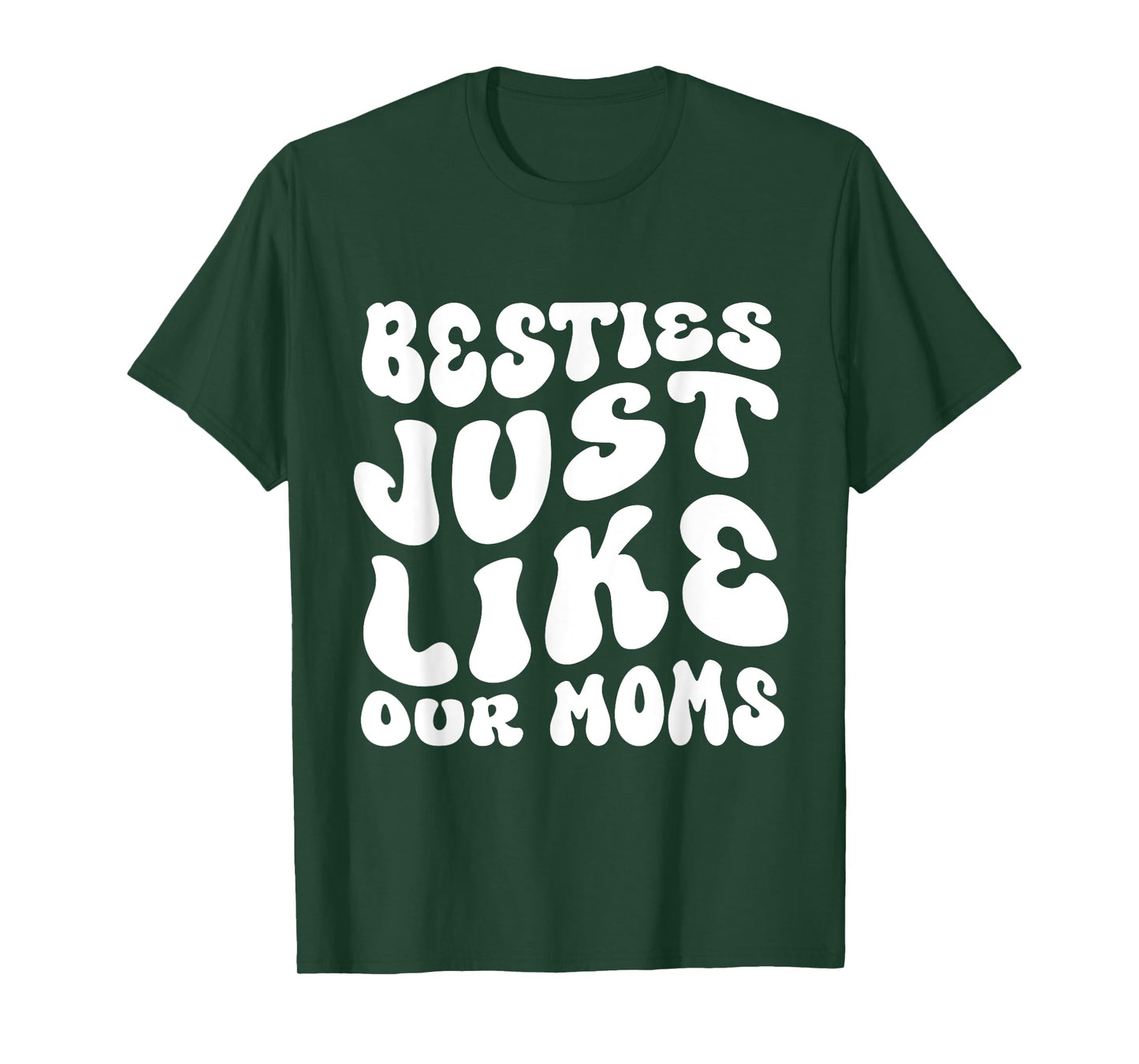 Besties Just Like Our Moms For Baby Announcement Best Friend T-Shirt