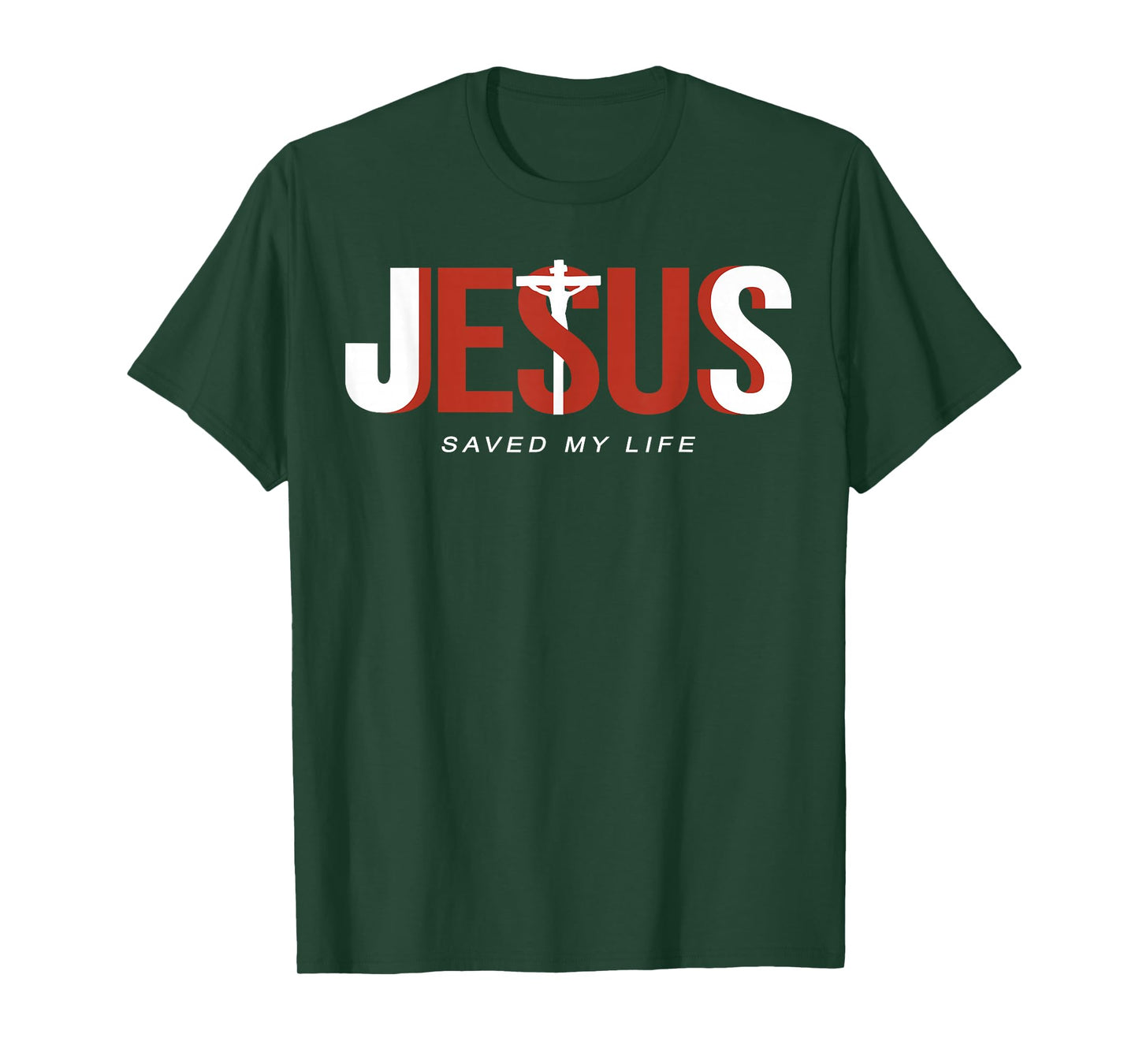 Jesus Saved My Life Christian Cross God Faith Bible Pray T-Shirt