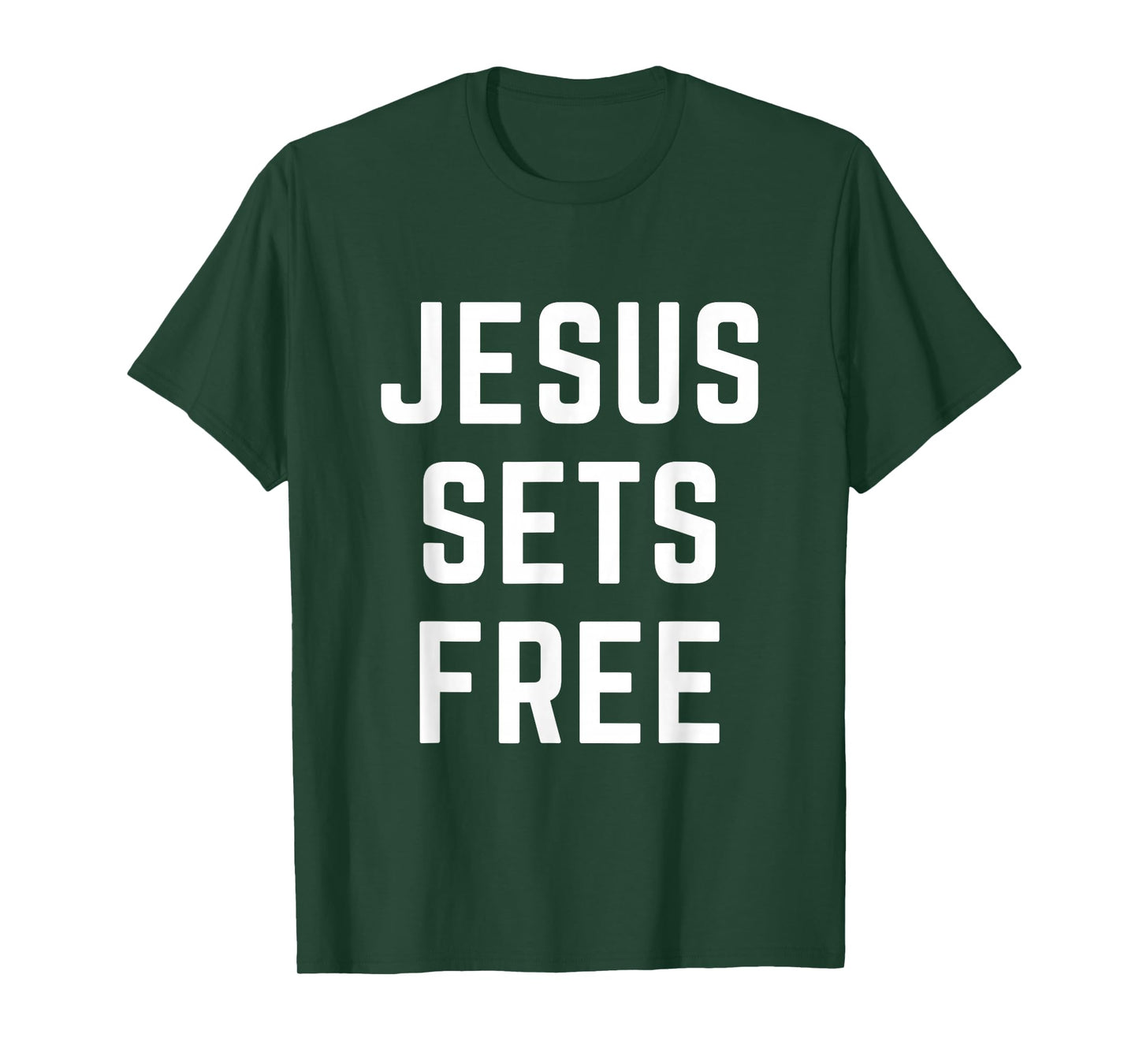 Jesus Sets Free Christian Faith Bible Gospel Gifts Idea T-Shirt