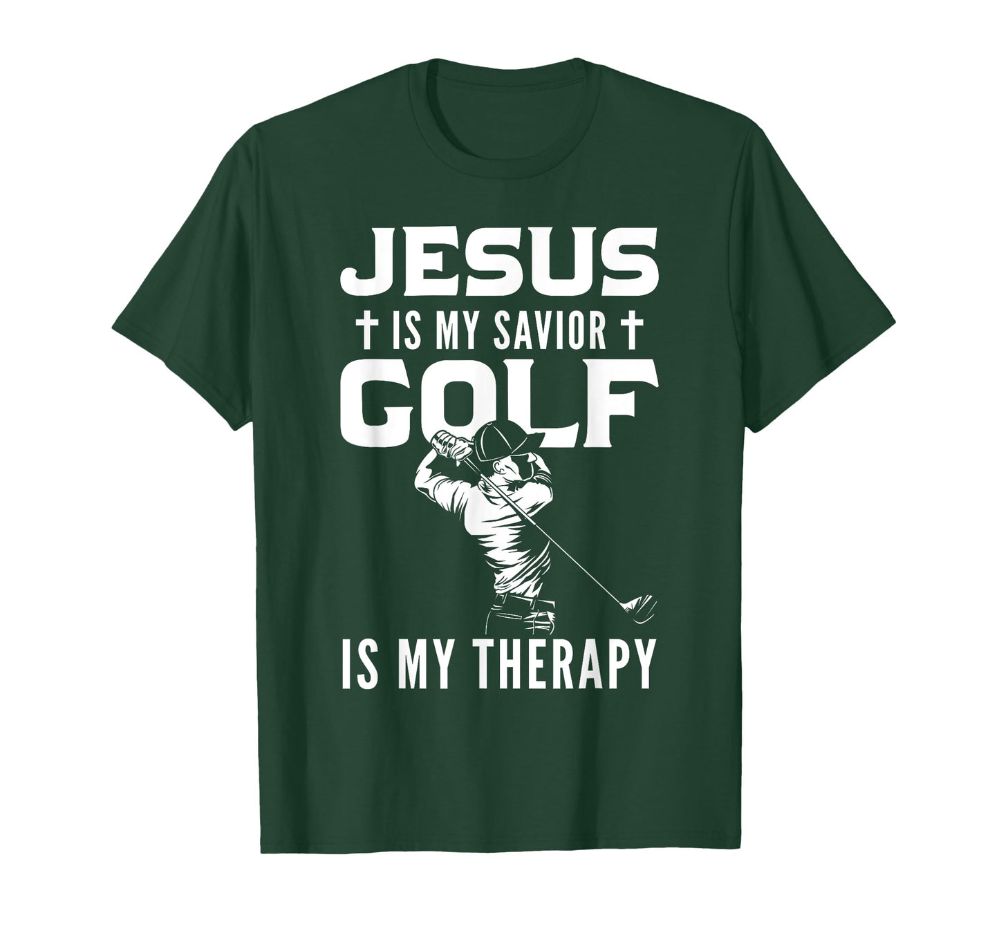 Jesus Is My Savior Golf Is My Therapy Jesus T-Shirt