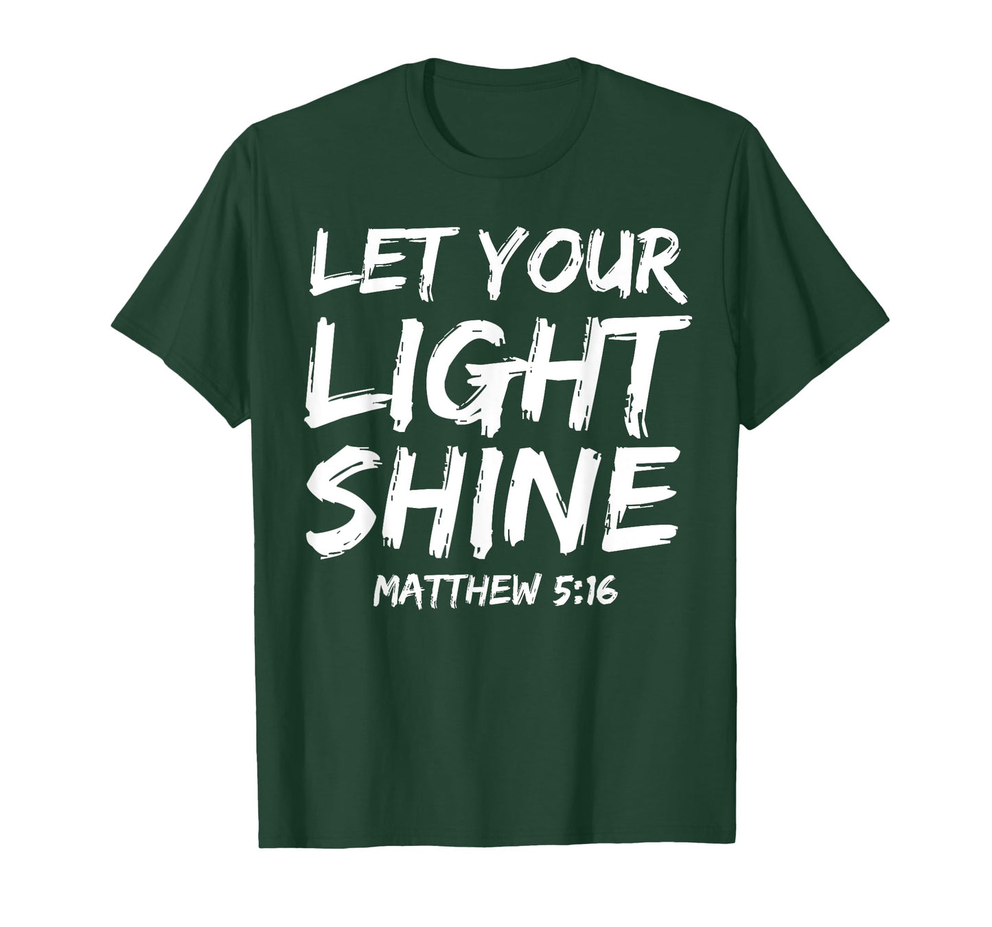 Matthew 5:16 Quote Bible Verse Saying Let Your Light Shine T-Shirt