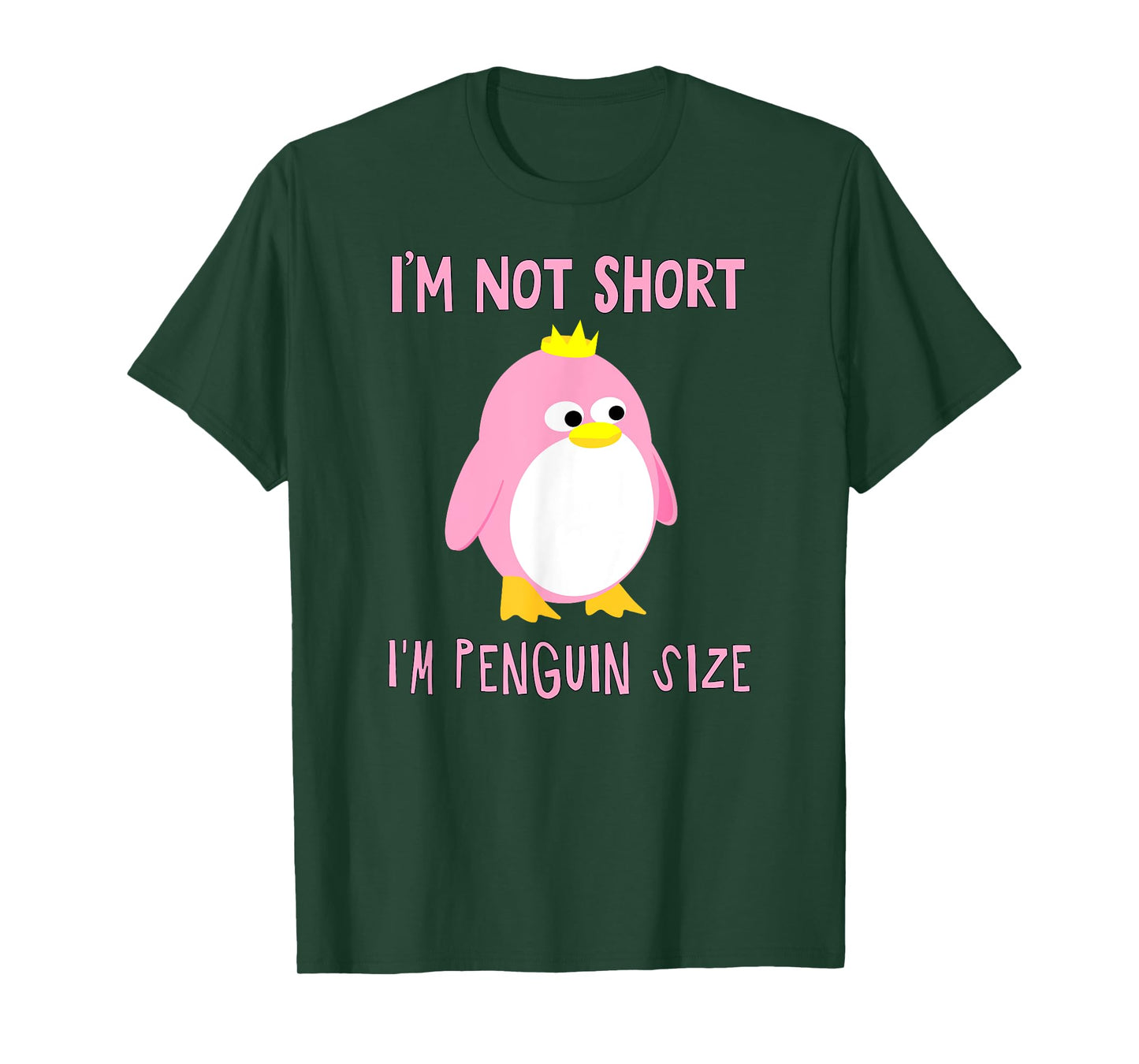 I'm Not Short (I'm Penguin Size) Penguin fun4m3animal fun4m3 T-Shirt