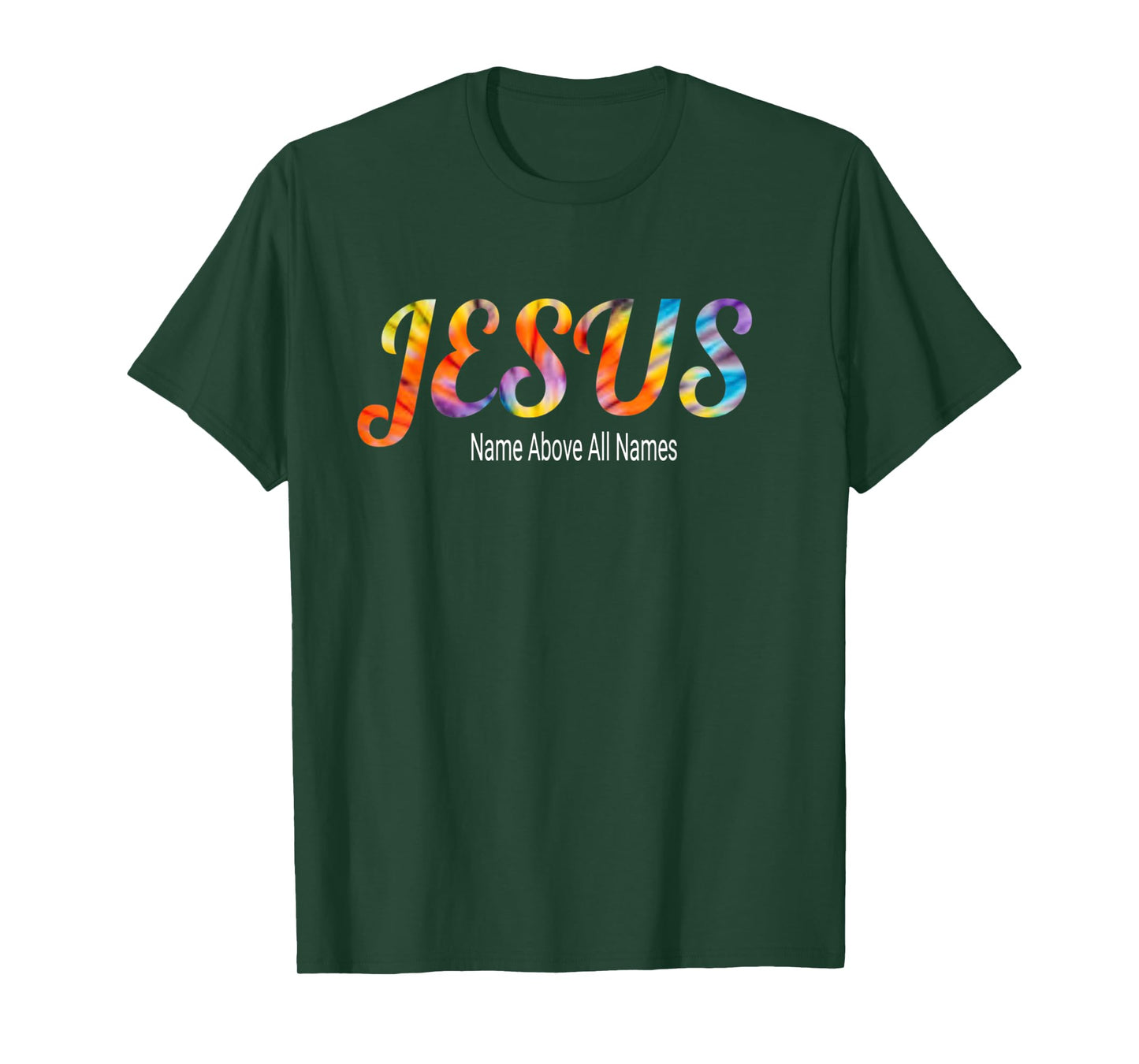 Jesus Name Above All Names Bible Faith Verse T-Shirt