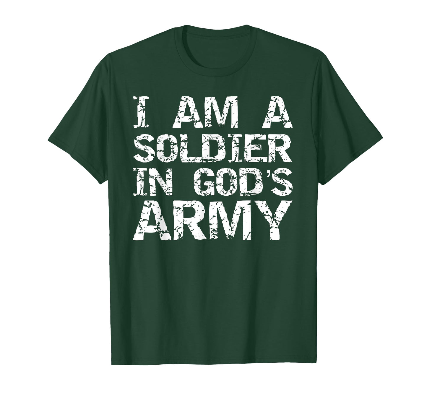 I Am a Soldier in God's Army Christian Faith Quote Gift T-Shirt