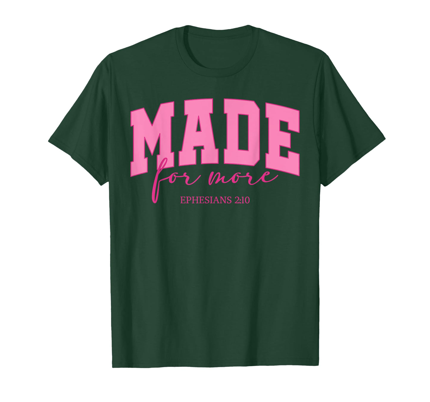 Retro Made For More Ephesians 2:10 Women Bible Verse Outfit T-Shirt