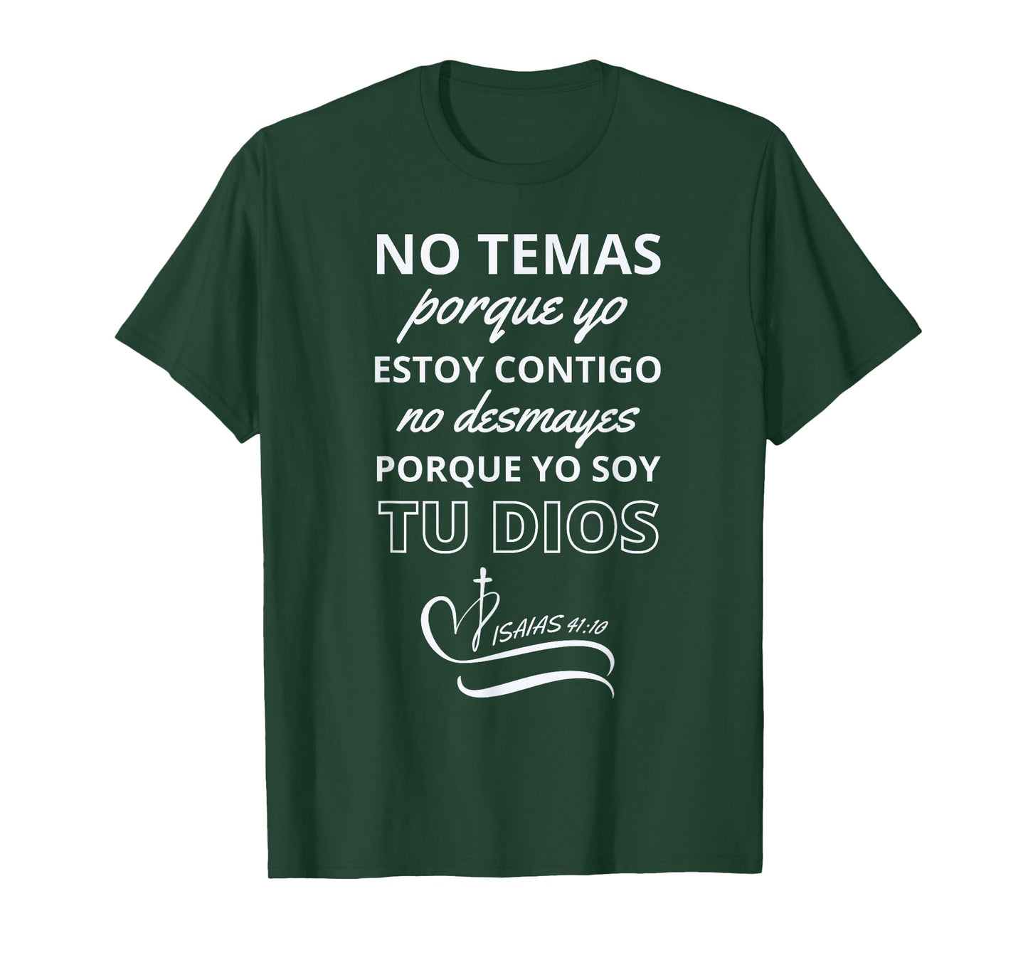 No Temas Christian Quote In Spanish Bible Verse Isaias 41:10 T-Shirt