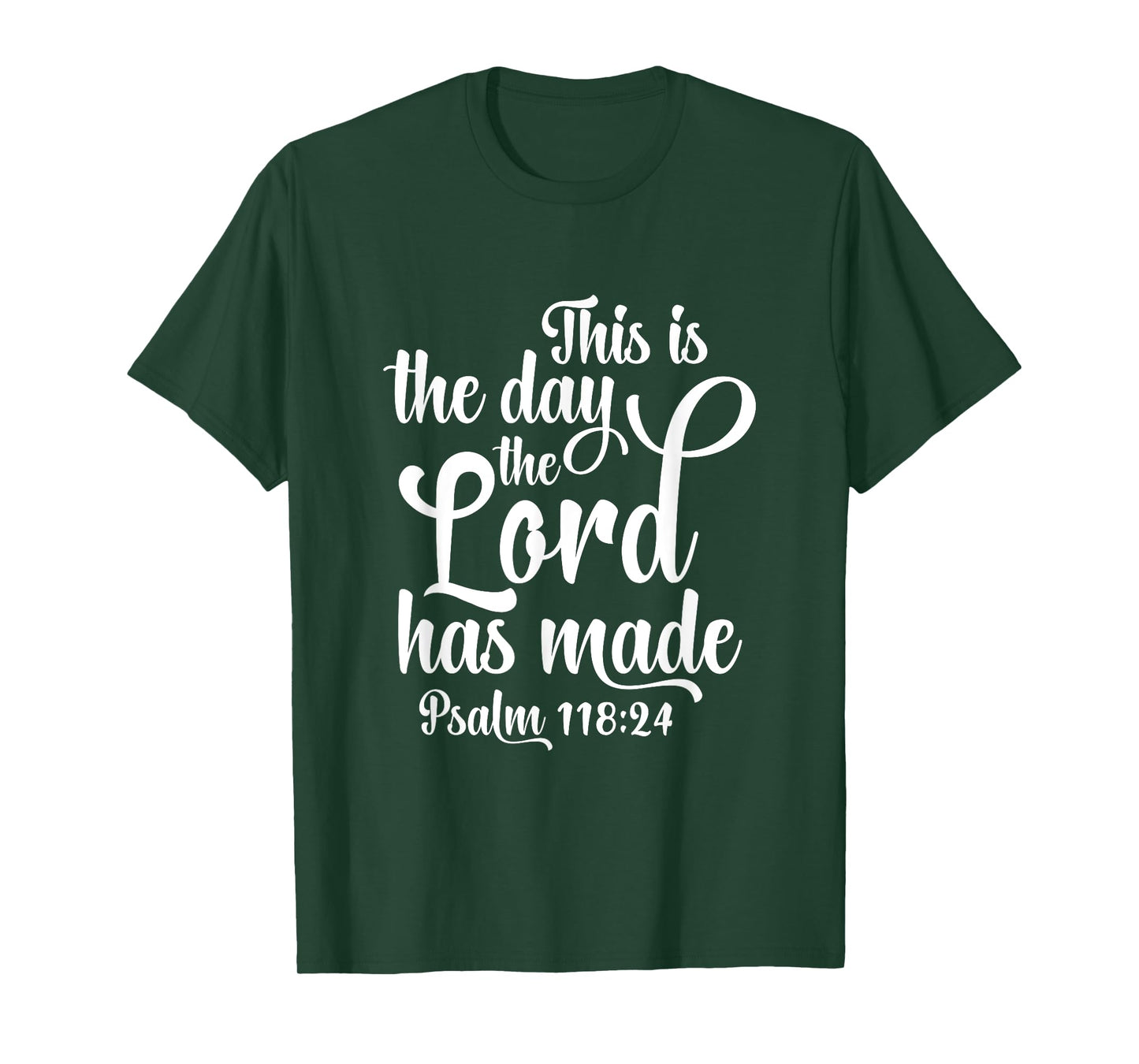 This Is The Day The Lord Has Made God Faith Jesus T-Shirt