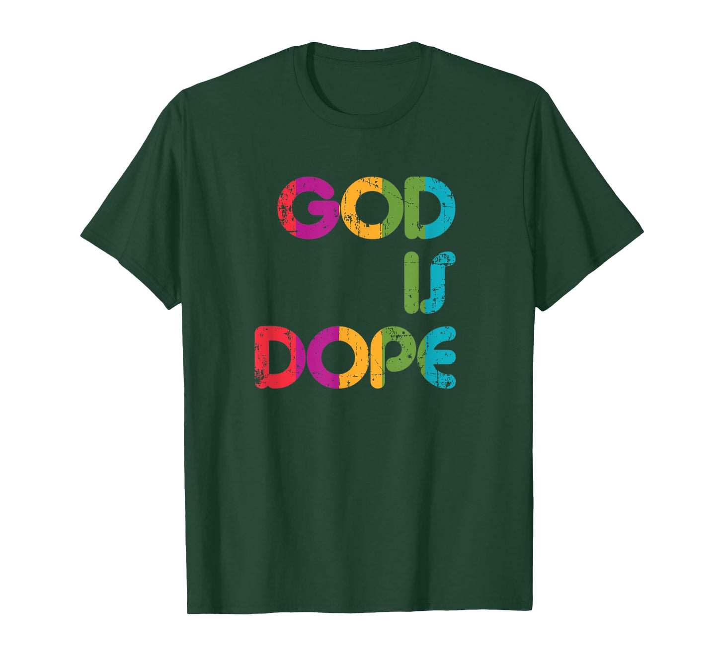 God is Dope Tshirt Funny Christian Faith Believer Gift Shirt T-Shirt