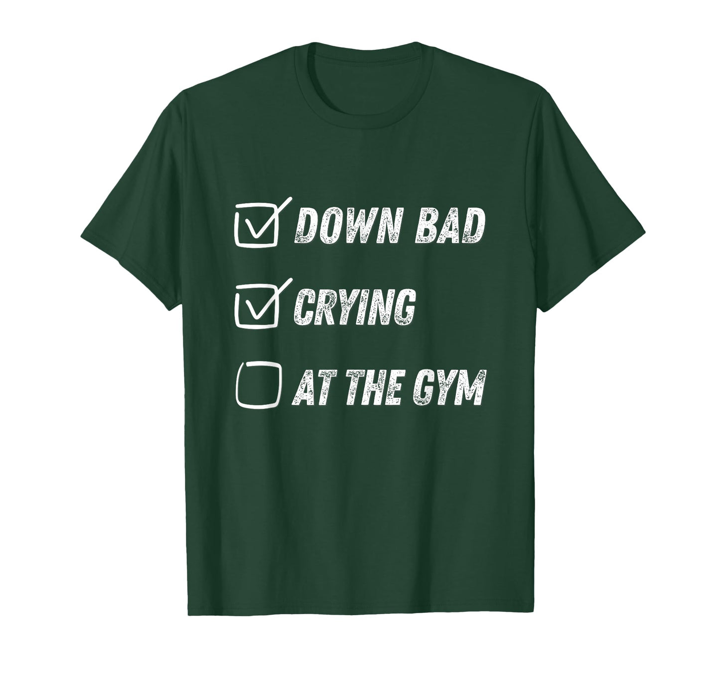 Down Bad Crying At The Gym T-Shirt