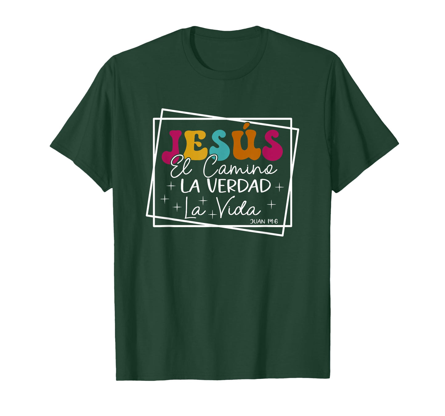 Jesús - El Camino, La Verdad Y Vida Spanish Gift T-Shirt