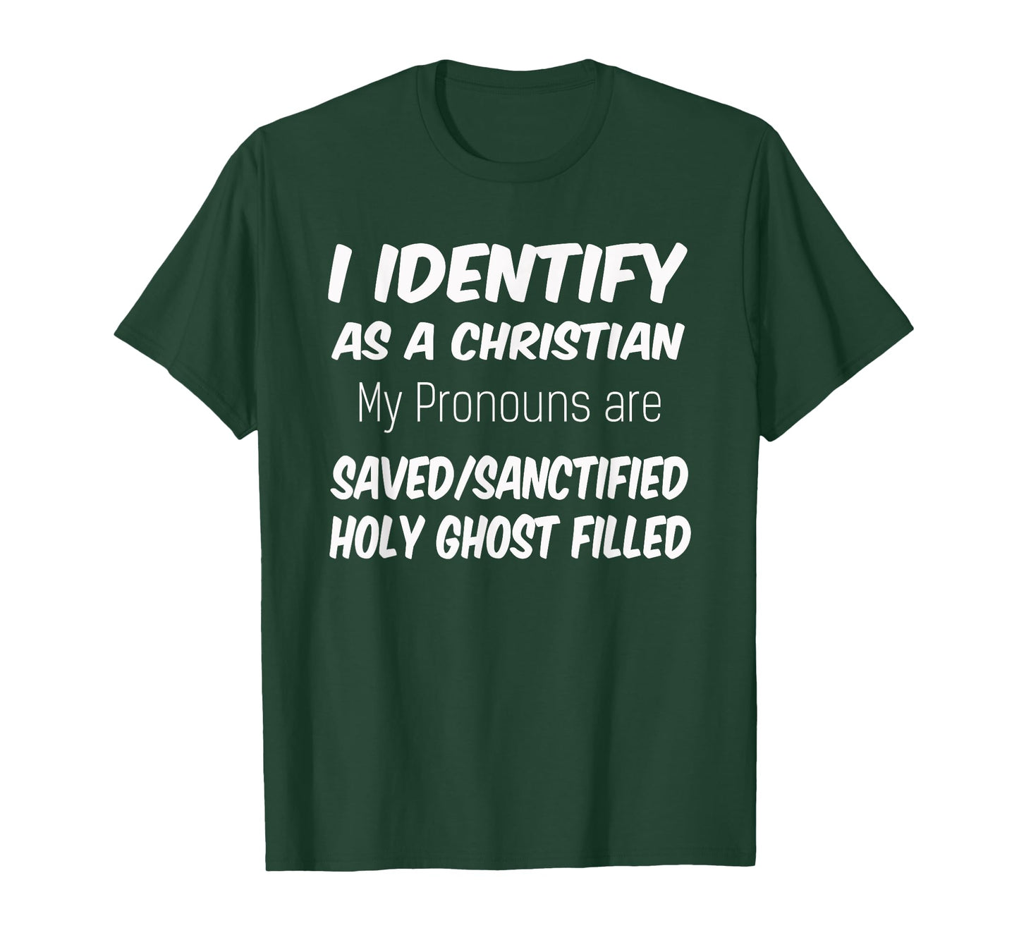 Apostolic Pentecostal Christian Pronouns T-Shirt