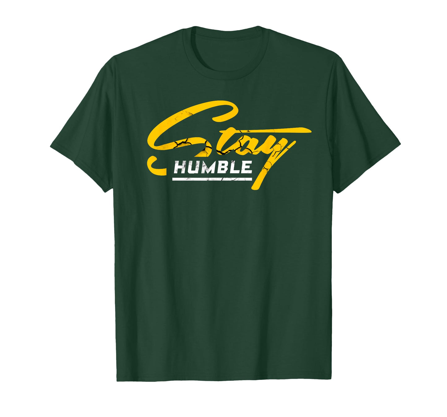 Humble and Lifted, Stay Humble T-Shirt