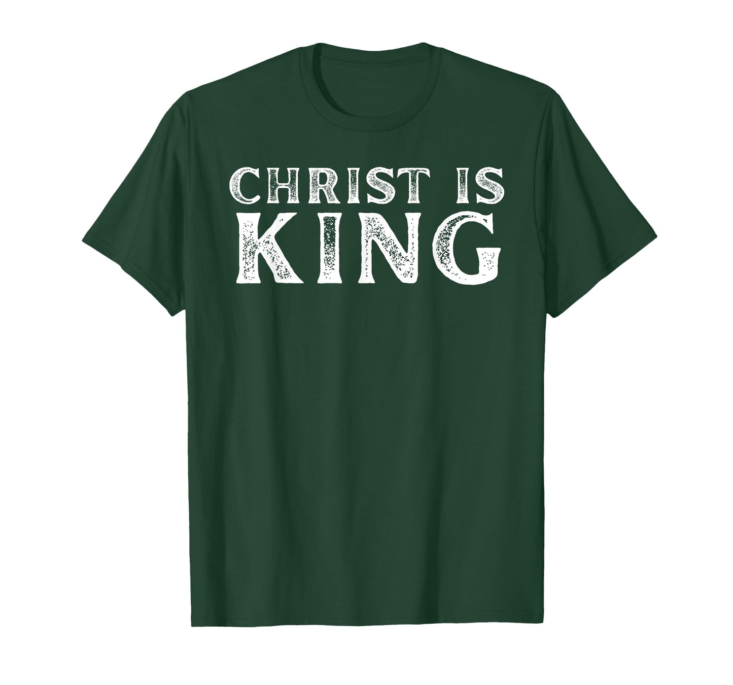 Christ is King - Faithful Christian Believers & Worshipers T-Shirt