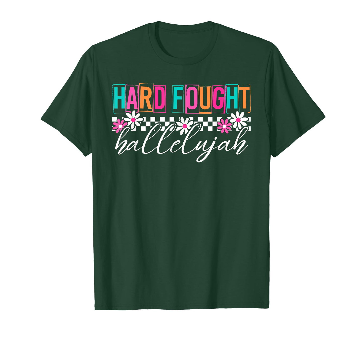Brandon Hard Fought Hallelujah Praise Jesus T-Shirt