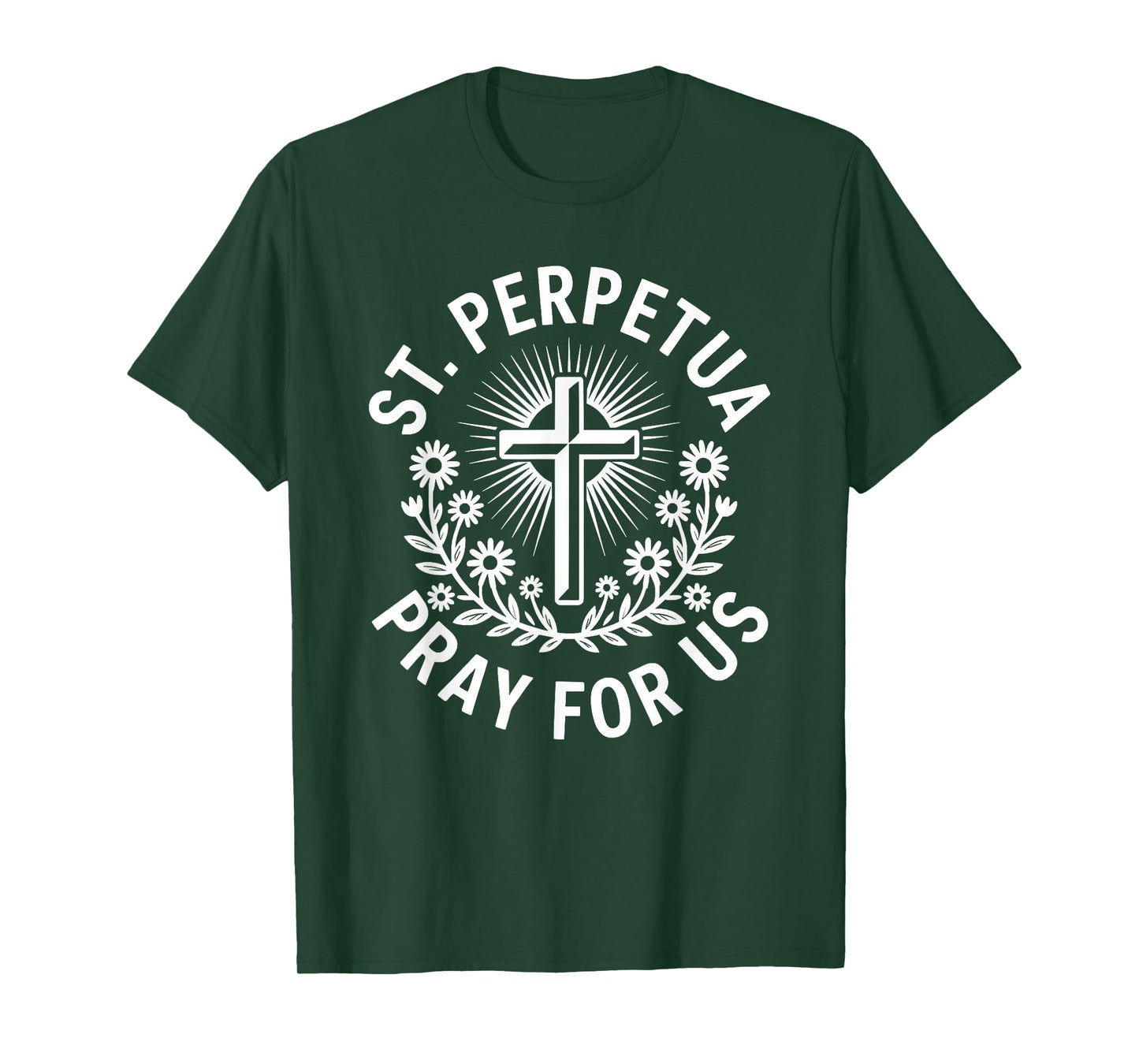 St. Perpetua Pray for Us Catholic Faith Christian T-Shirt