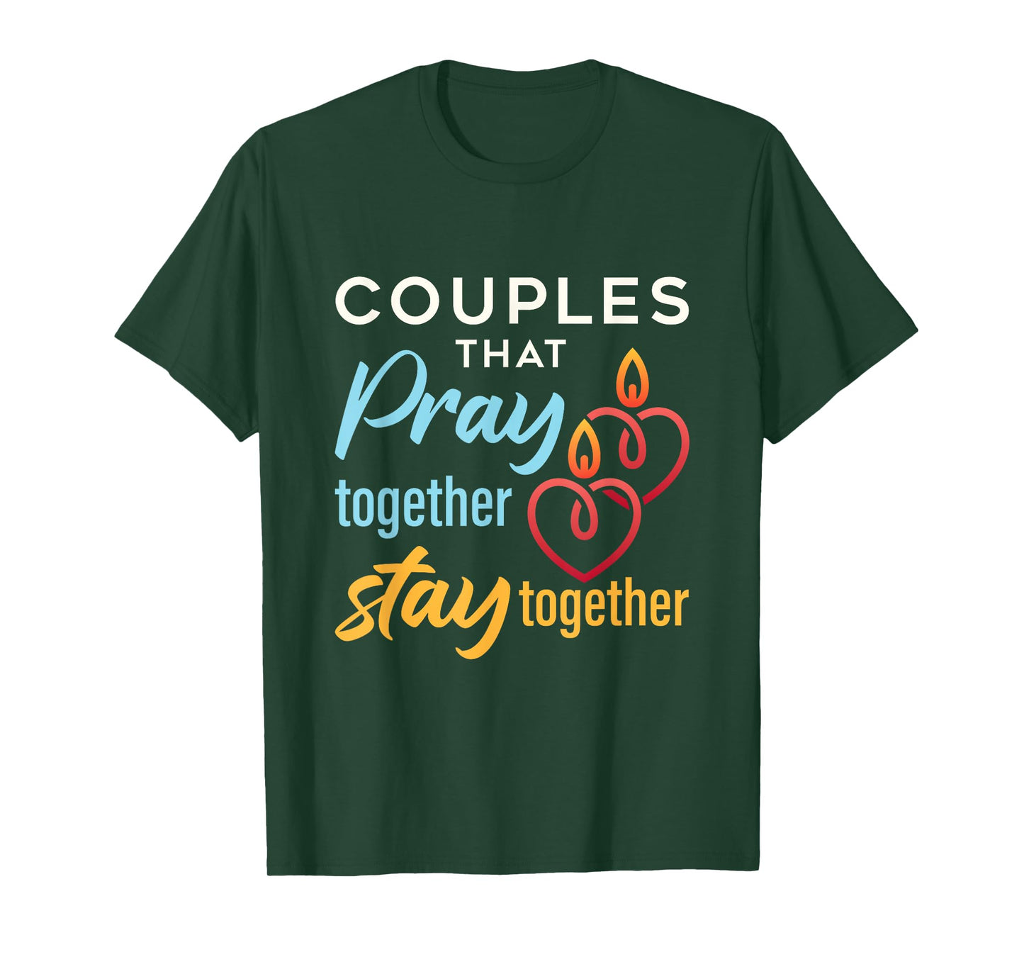 Couples That Pray Together Stay Together T-Shirt